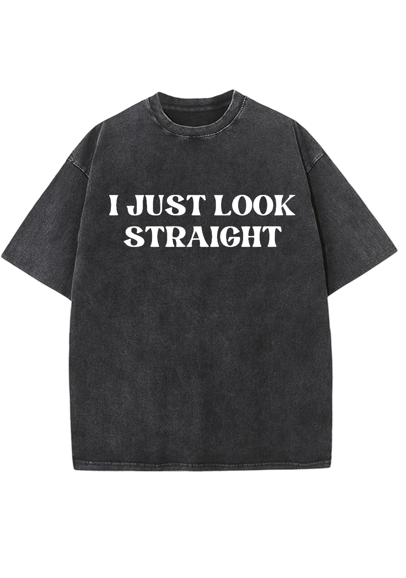 I Just Look Straight Y2K Washed Tee