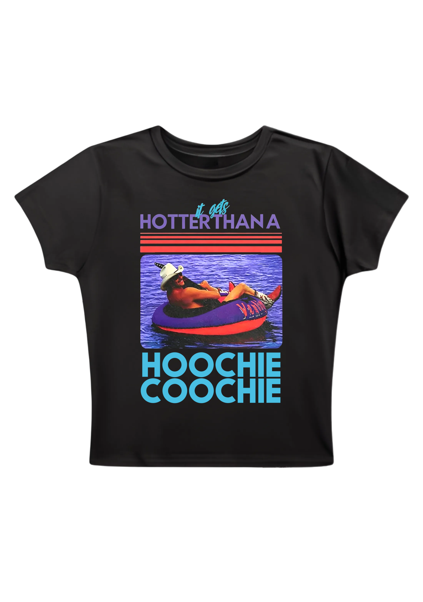It Gets Hotter Than A Hoochie Coochie Y2K Baby Tee