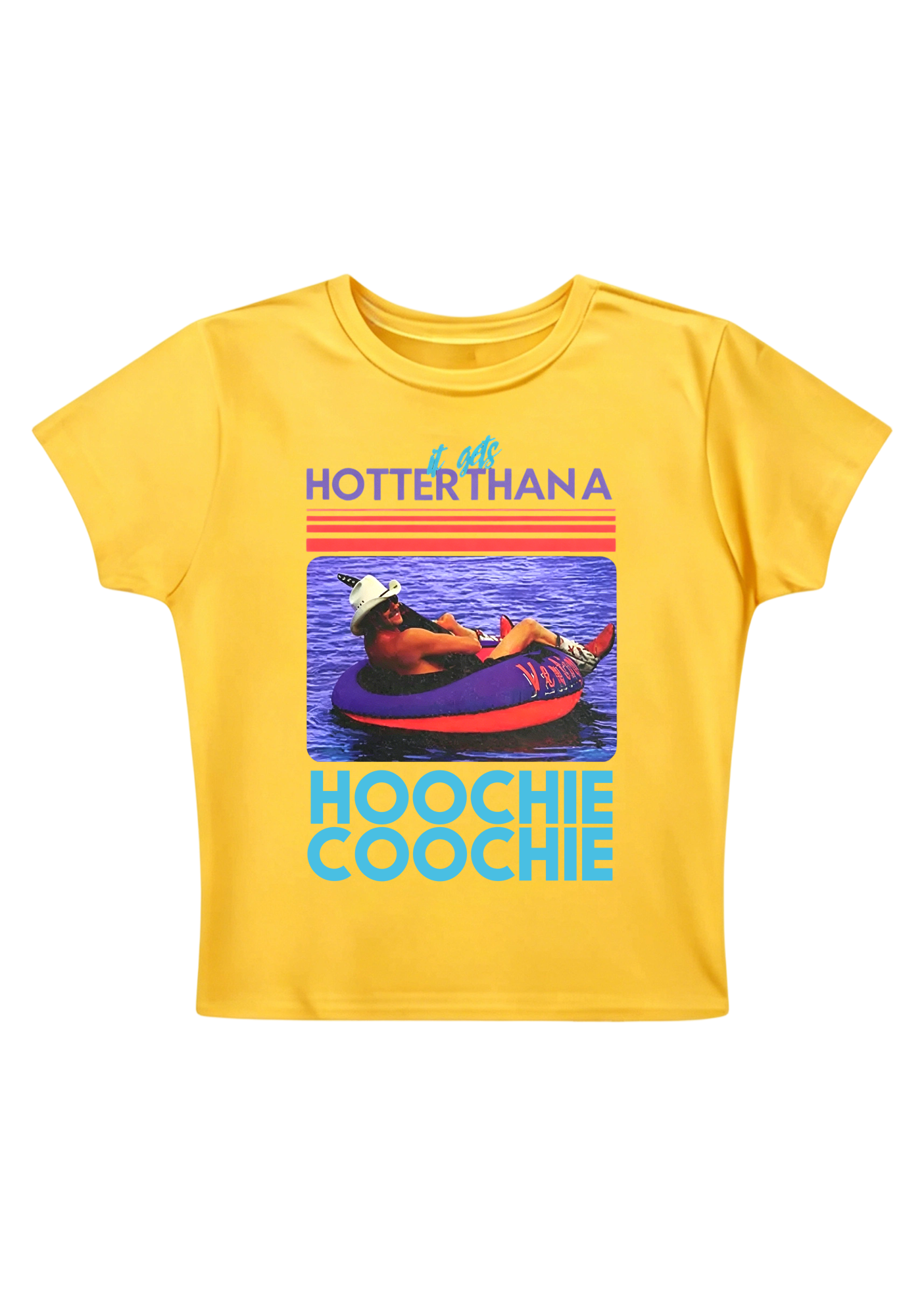 It Gets Hotter Than A Hoochie Coochie Y2K Baby Tee