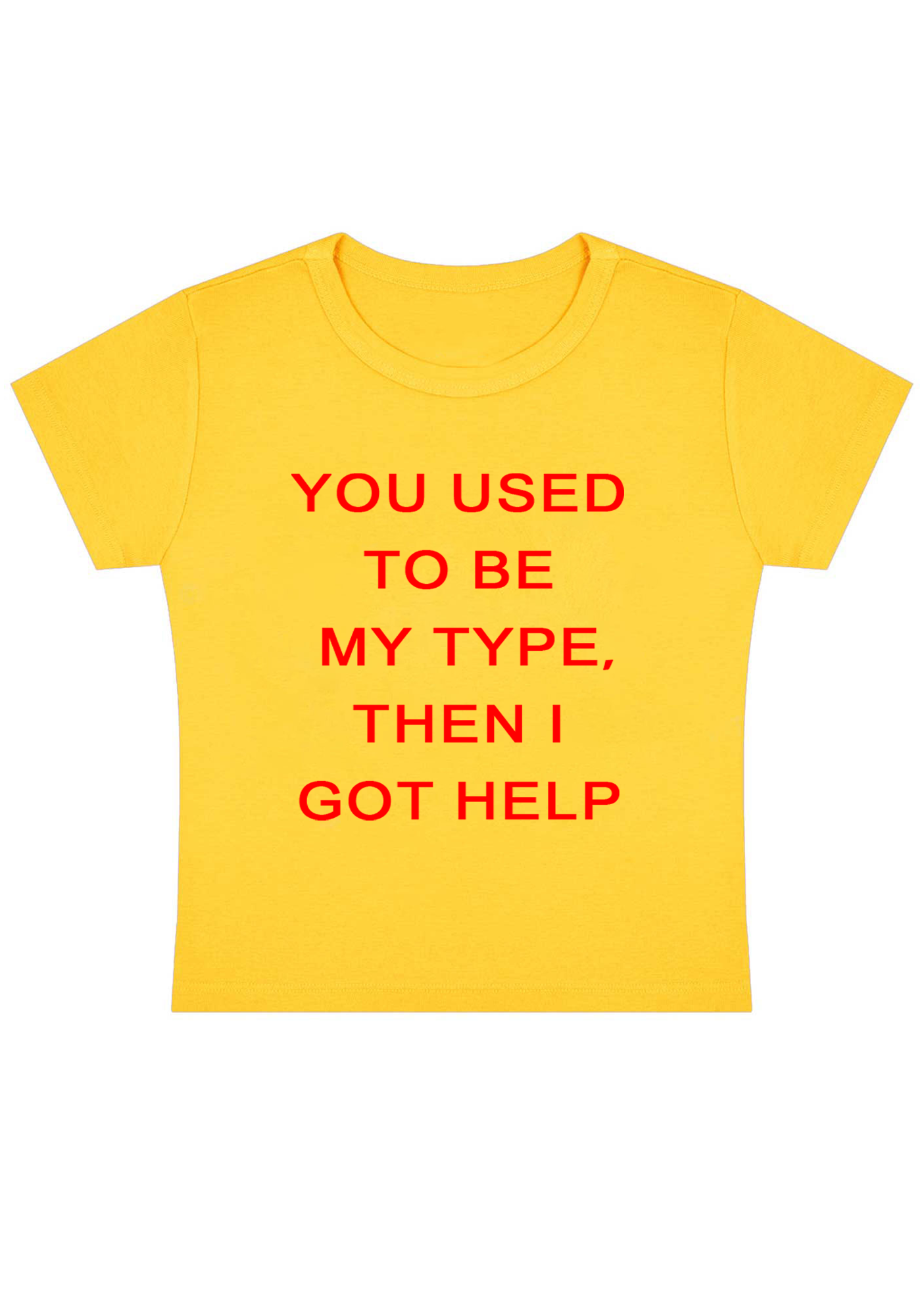 You Used to Be My Type Y2k Baby Tee