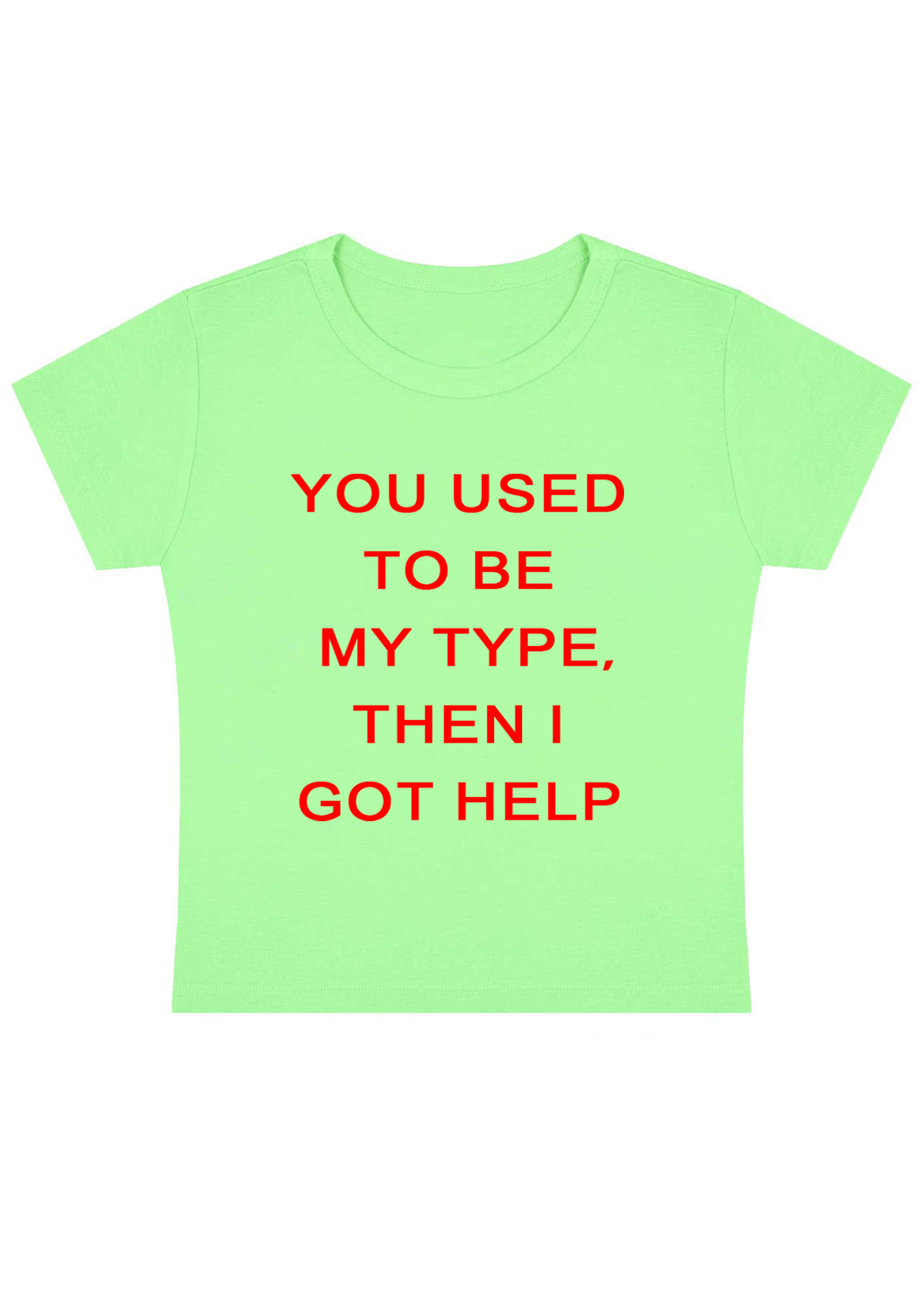 You Used to Be My Type Y2k Baby Tee