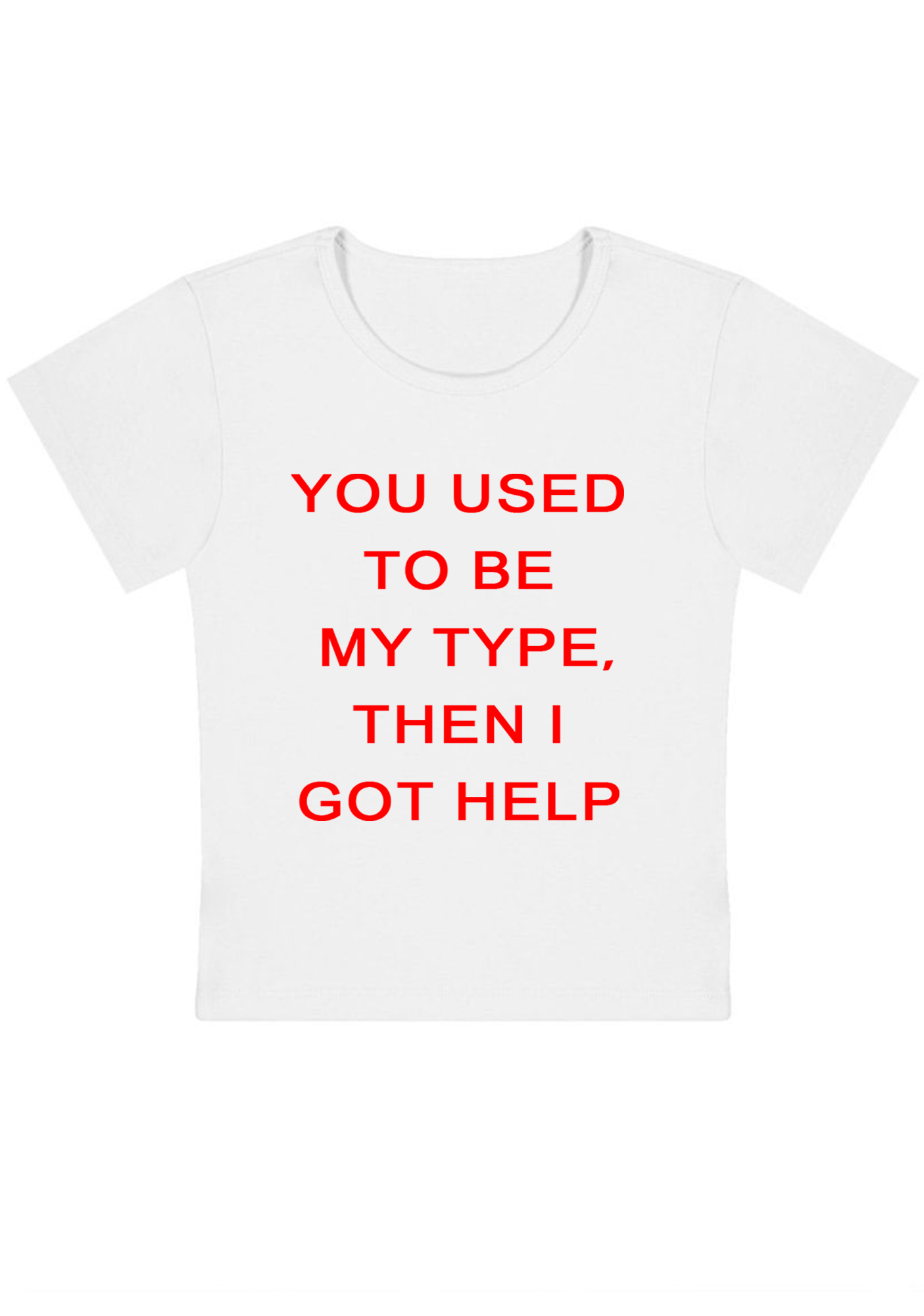 You Used to Be My Type Y2k Baby Tee