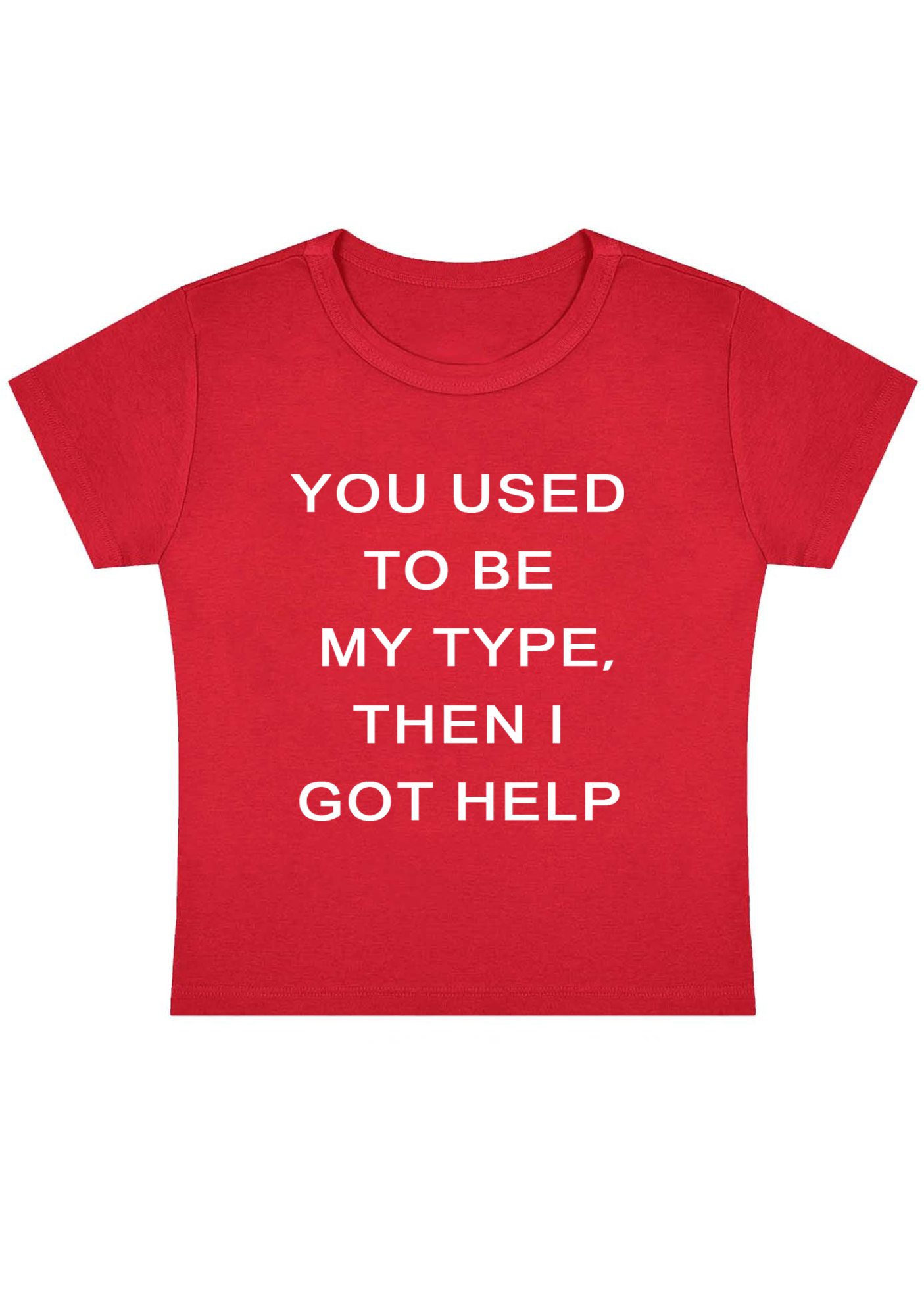 You Used to Be My Type Y2k Baby Tee