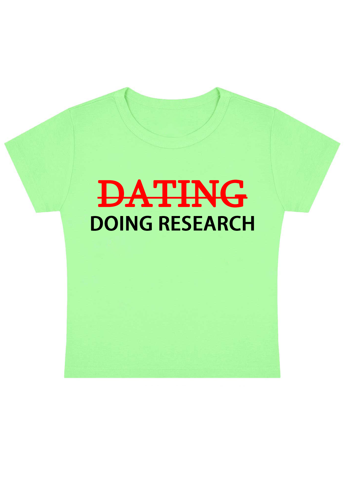 Dating Doing Research Y2k Baby Tee