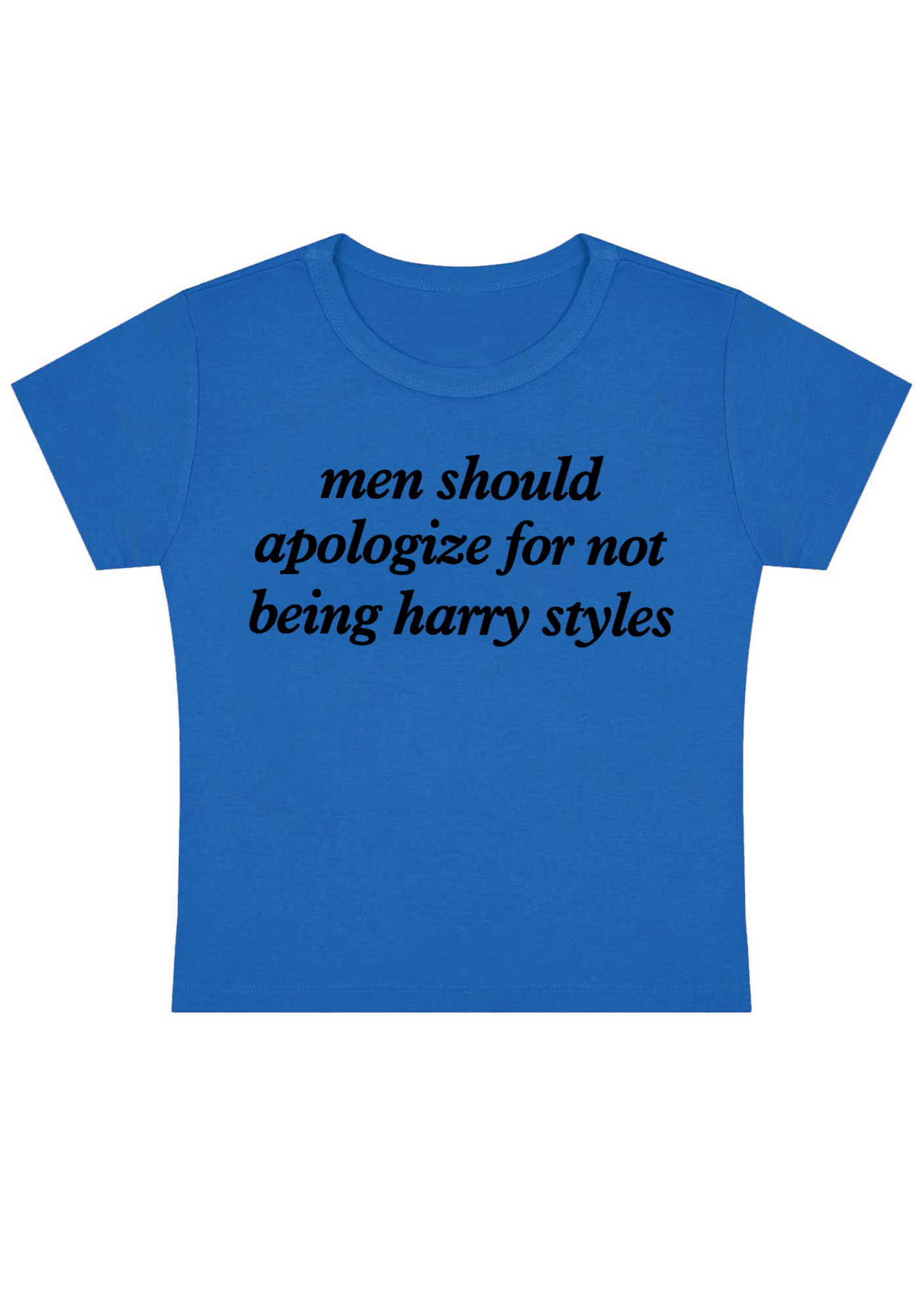 Men Should Apologize for Not Being Harry Styles Y2K Baby Tee