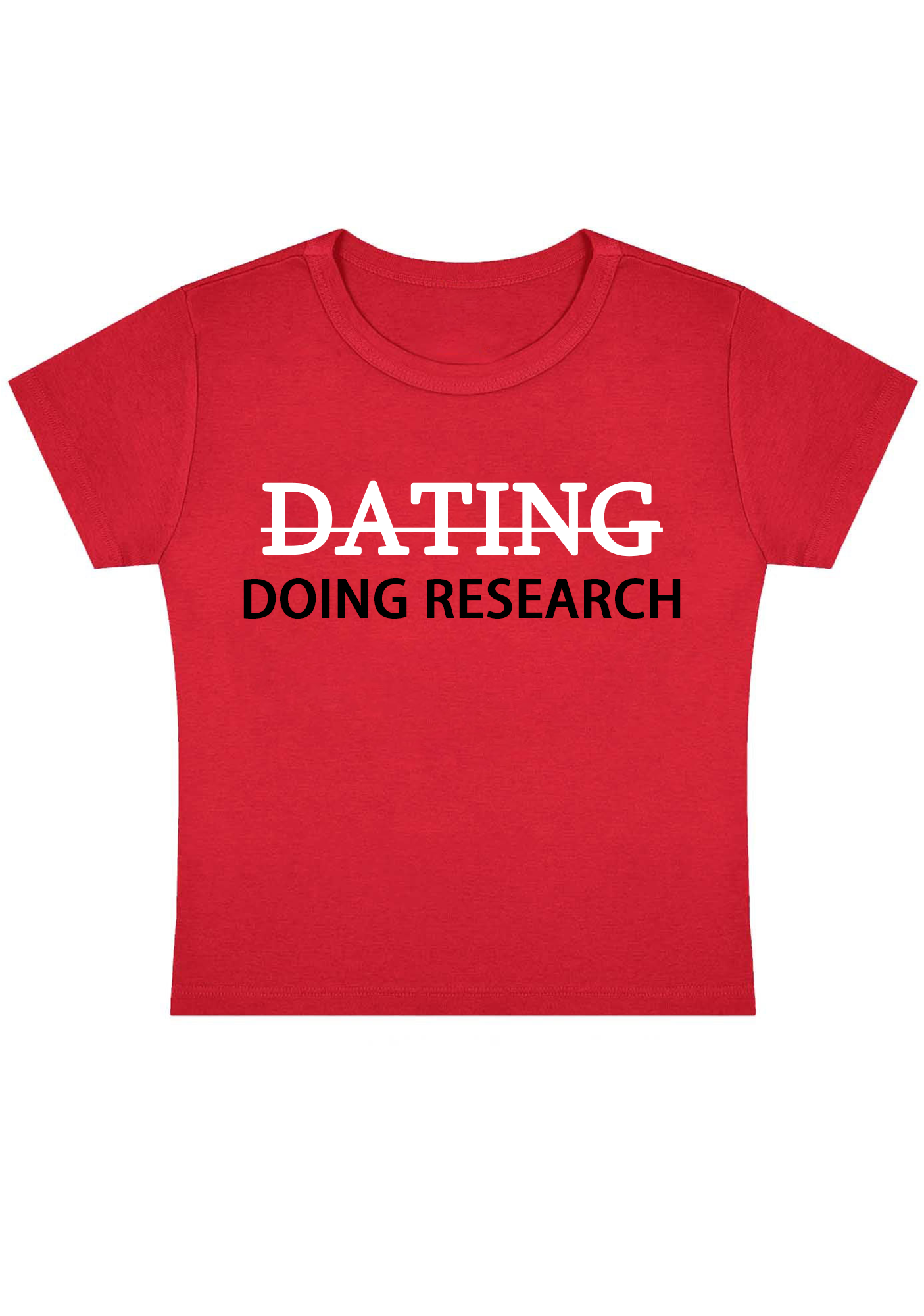 Dating Doing Research Y2k Baby Tee