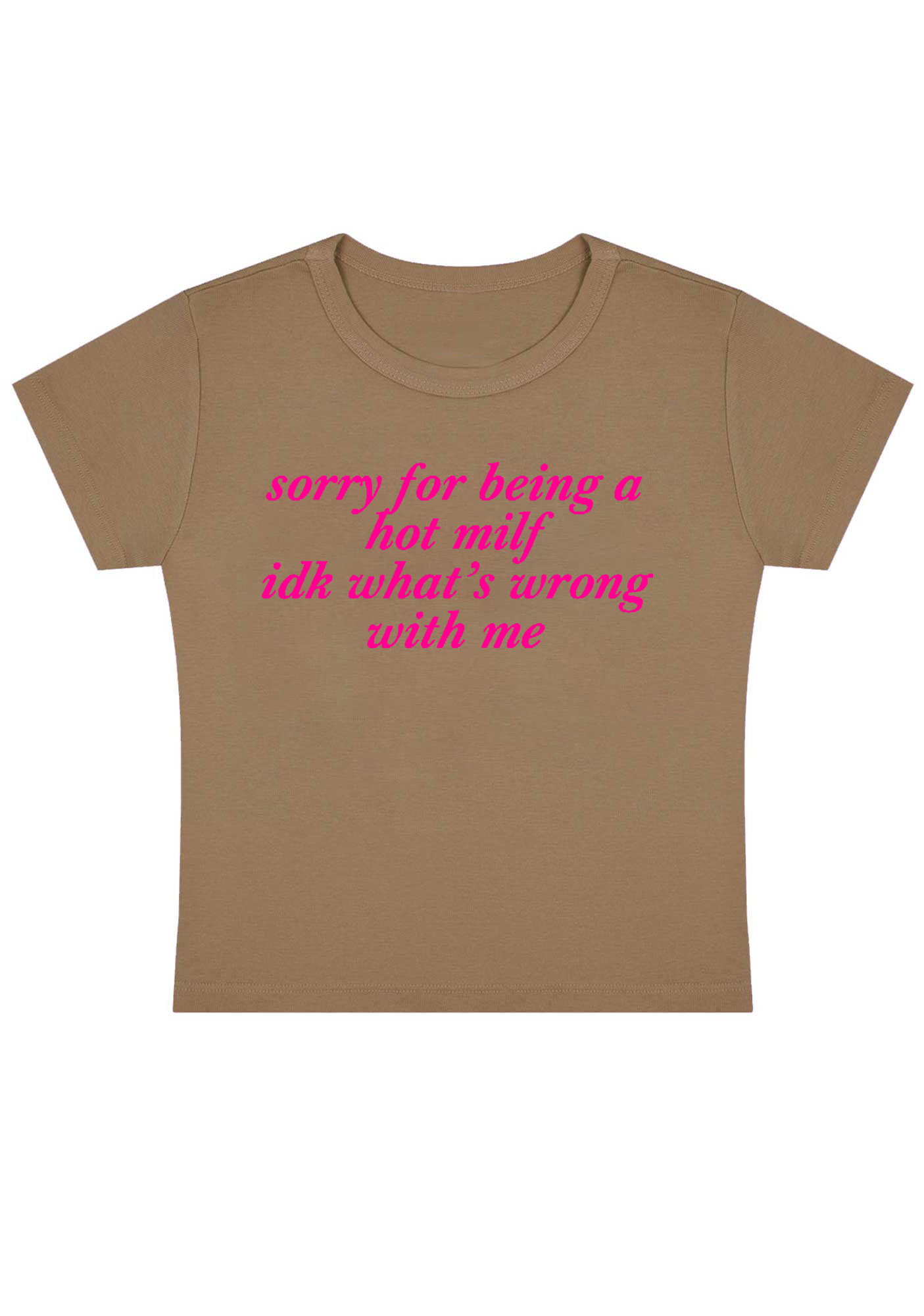 Sorry For Being A Hot Milf Y2K Baby Tee