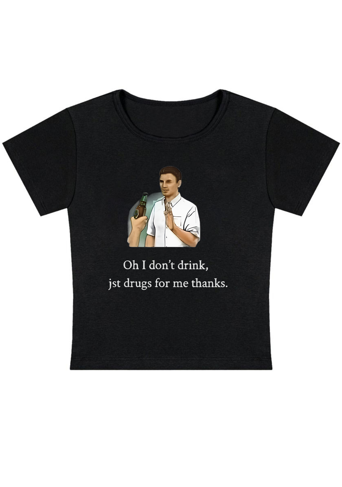 Oh I Don't Drink Y2K Baby Tee