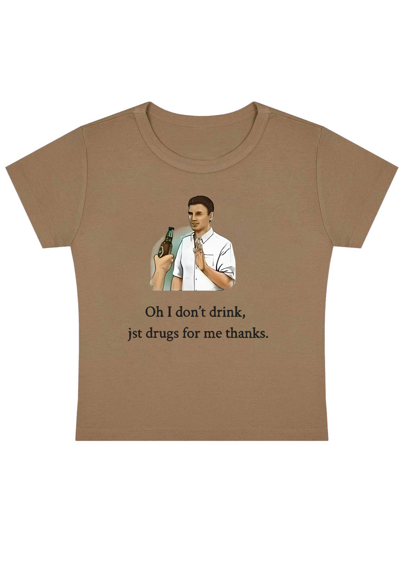 Oh I Don't Drink Y2K Baby Tee
