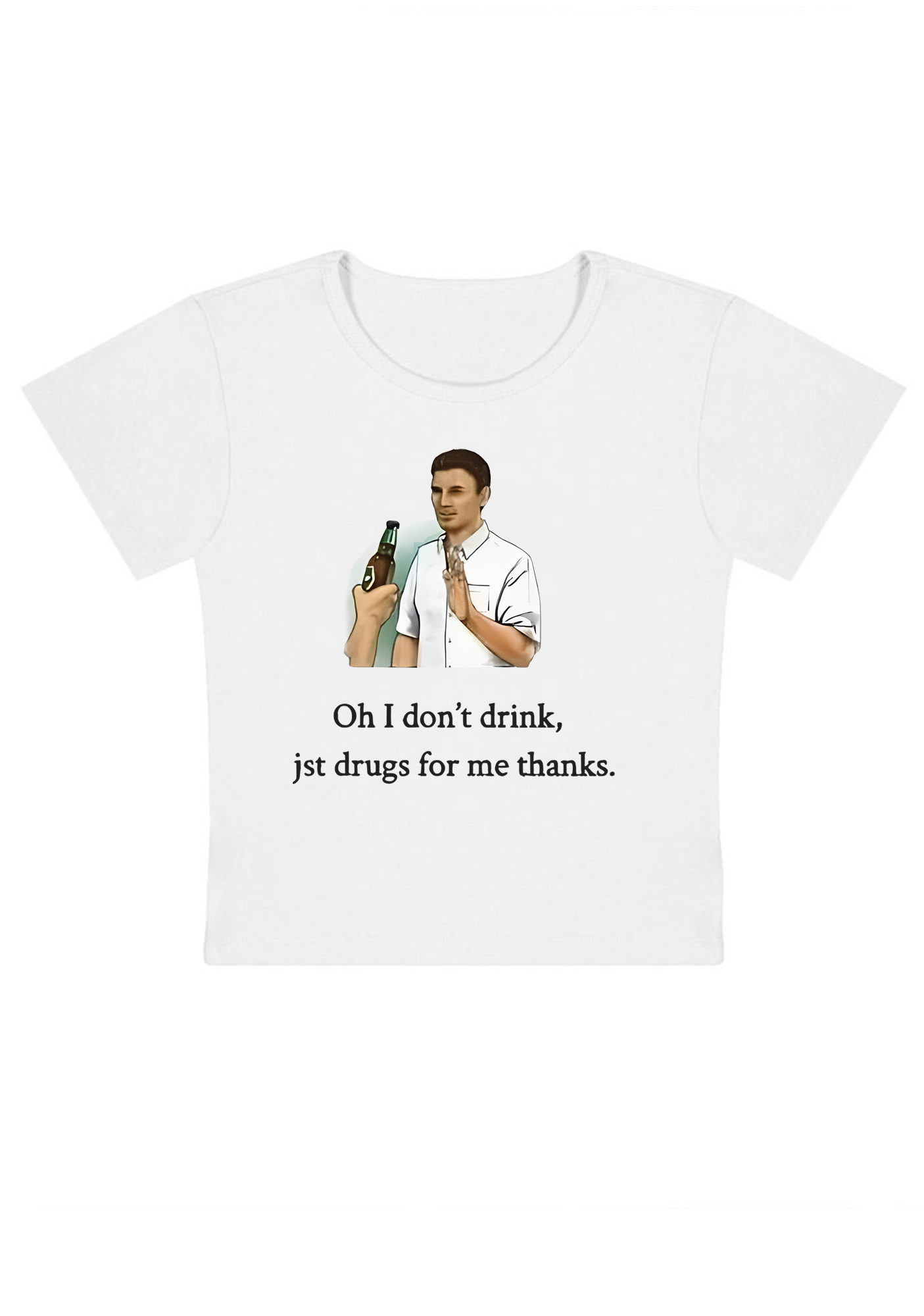 Oh I Don't Drink Y2K Baby Tee
