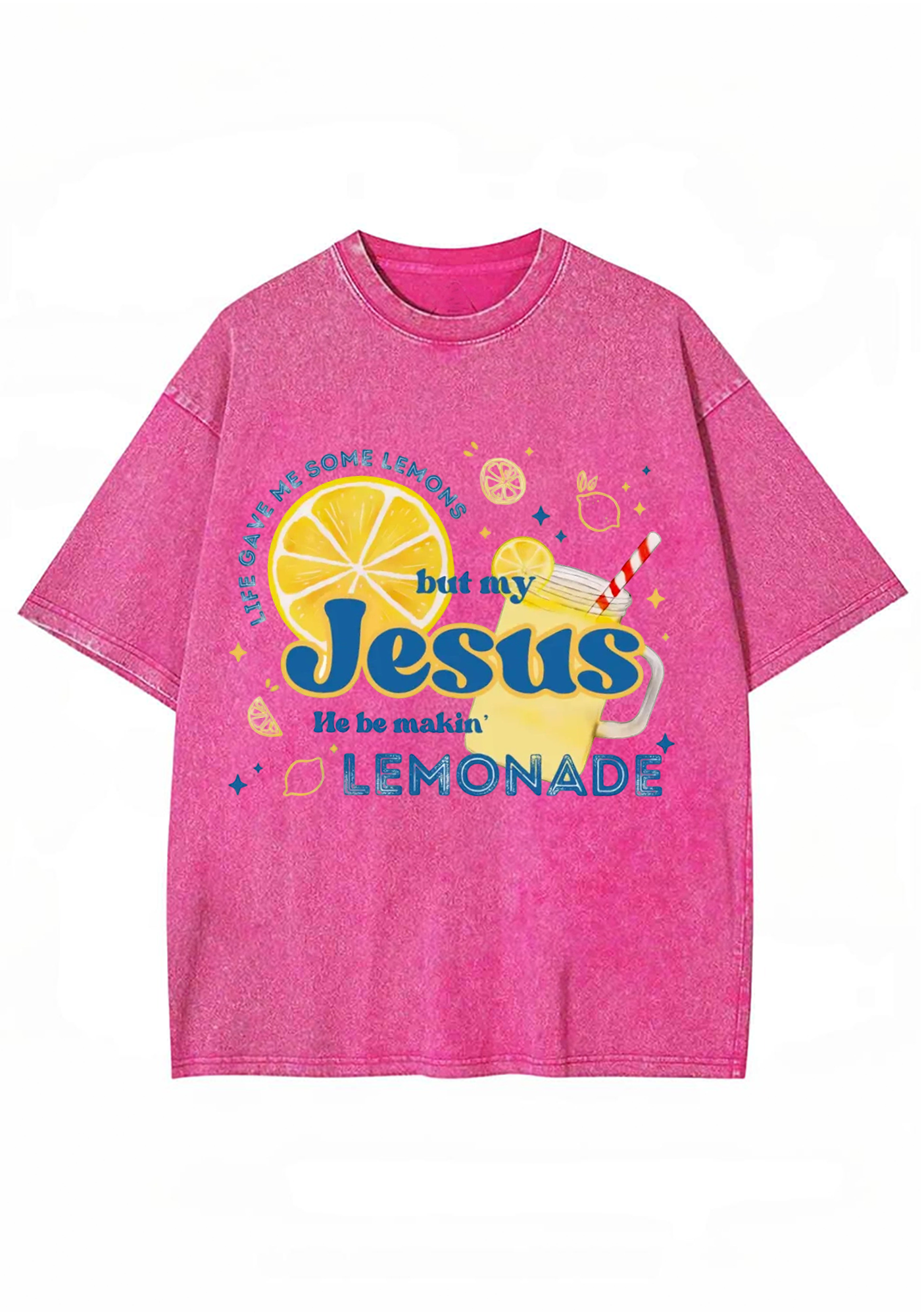 But My Jesus He Be Makin Washed Tee