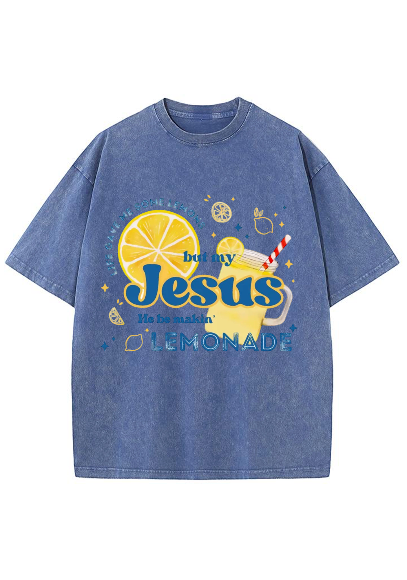 But My Jesus He Be Makin Washed Tee