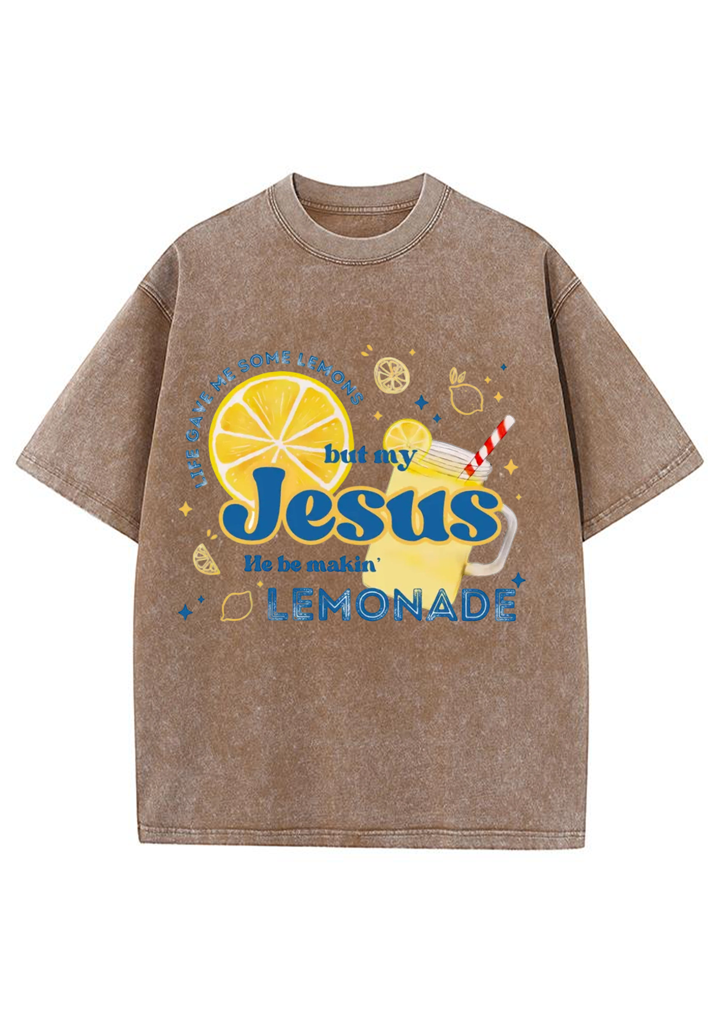 But My Jesus He Be Makin Washed Tee