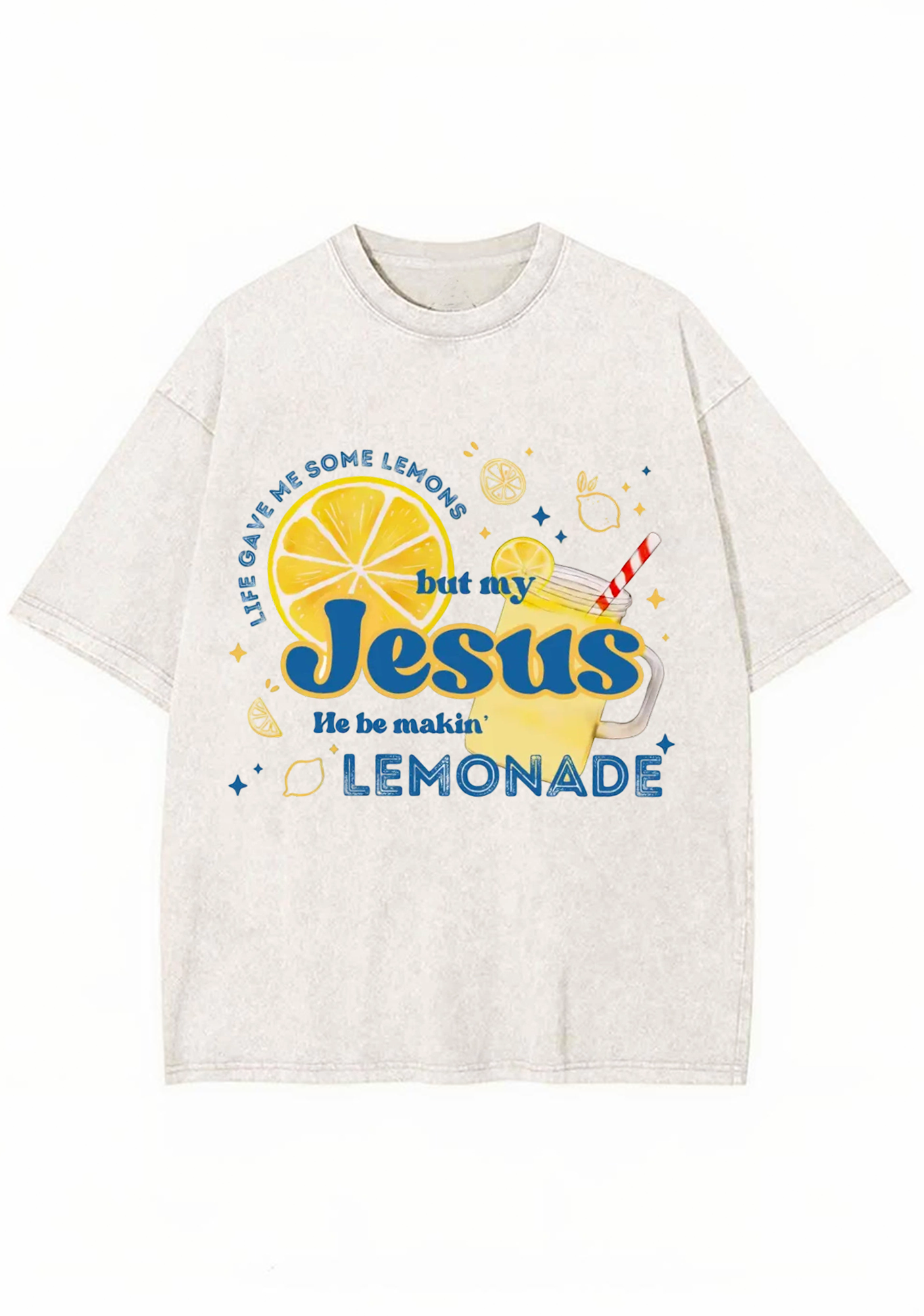 But My Jesus He Be Makin Washed Tee