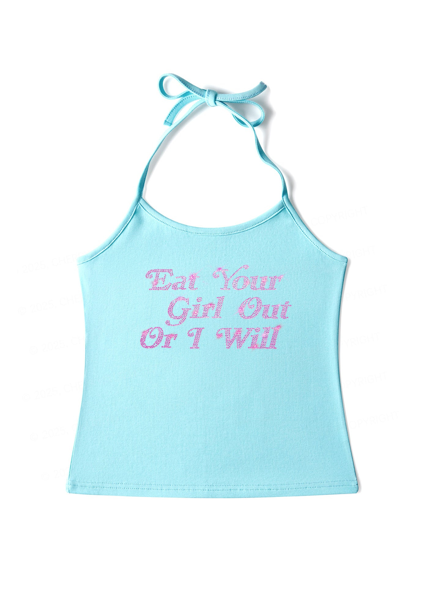 Eat Your Girl Out Or I Will Y2K Halter Neck Cami