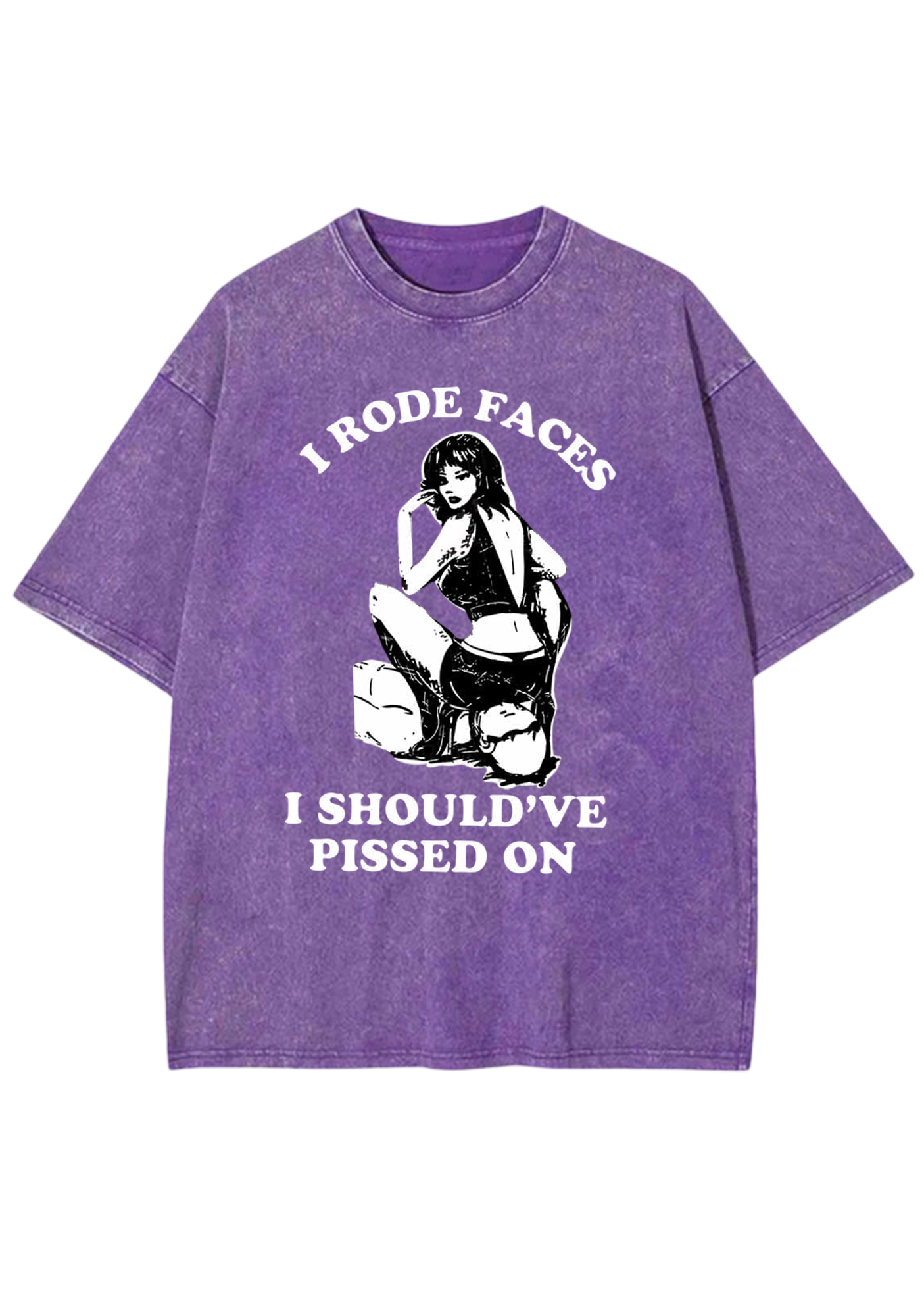 I Rode Faces I Should've Pissed On Y2K Washed Tee