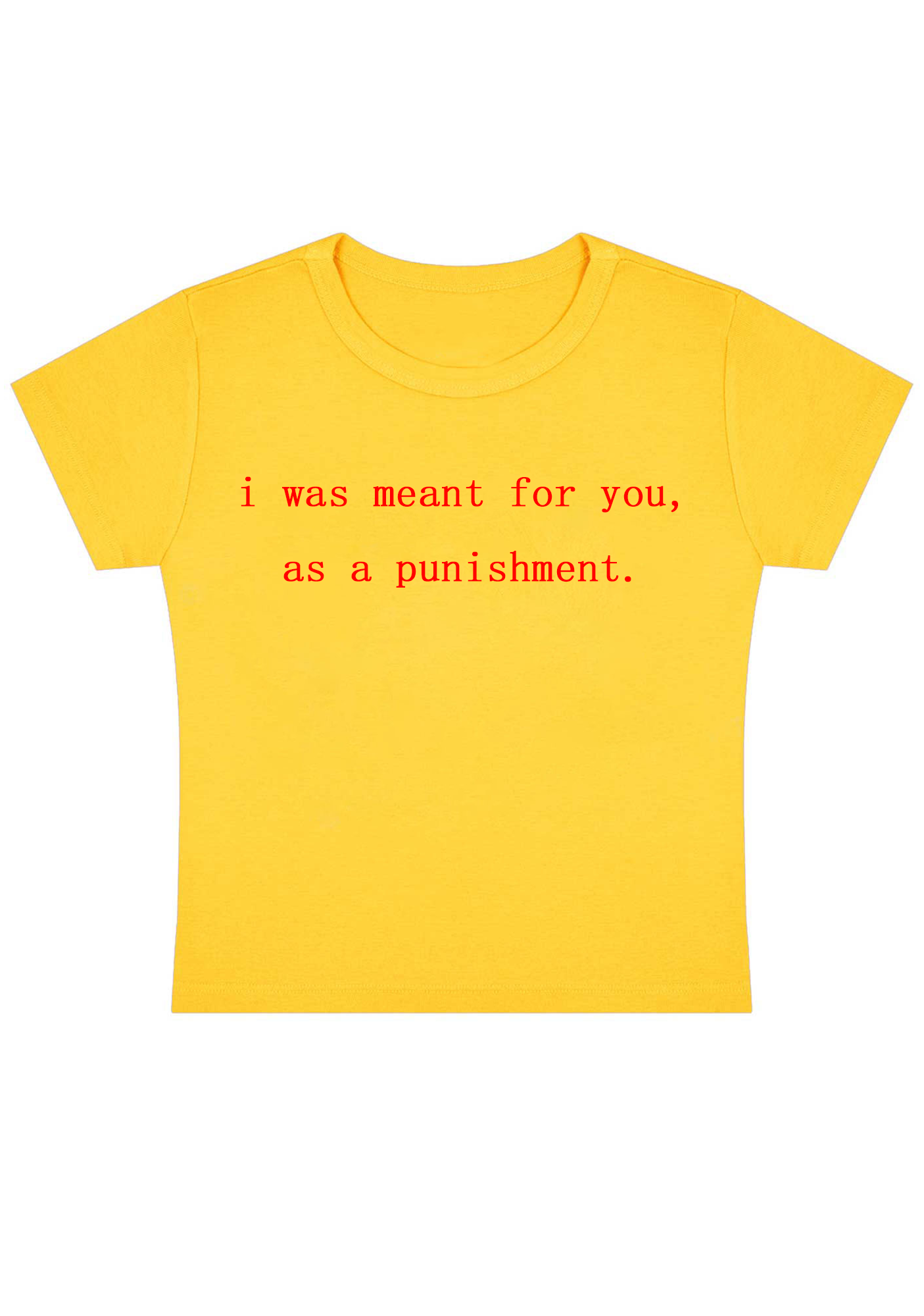 I Was Meant For You Y2k Baby Tee