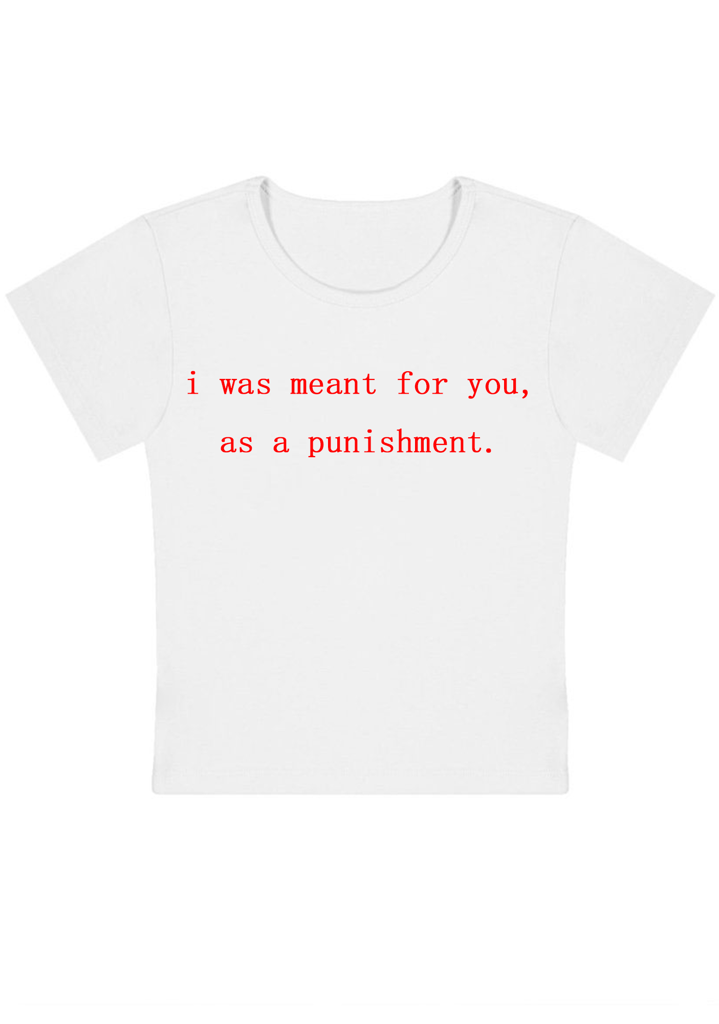 I Was Meant For You Y2k Baby Tee