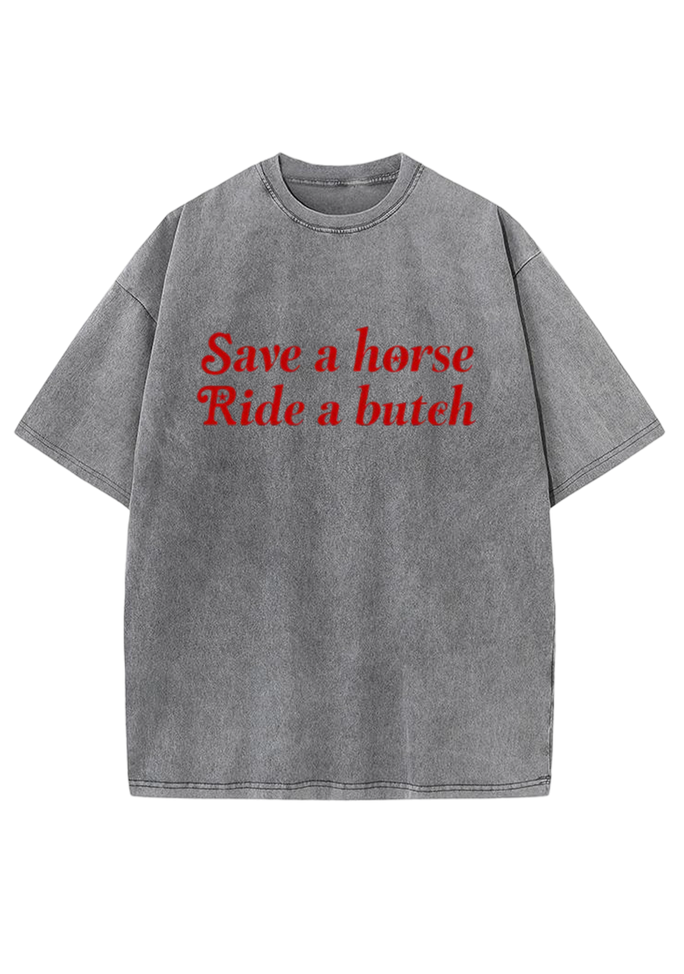 Save a Horse Ride a Bxxch Y2K Washed Tee