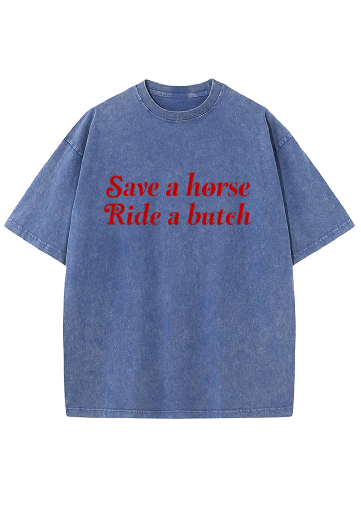 Save a Horse Ride a Bxxch Y2K Washed Tee
