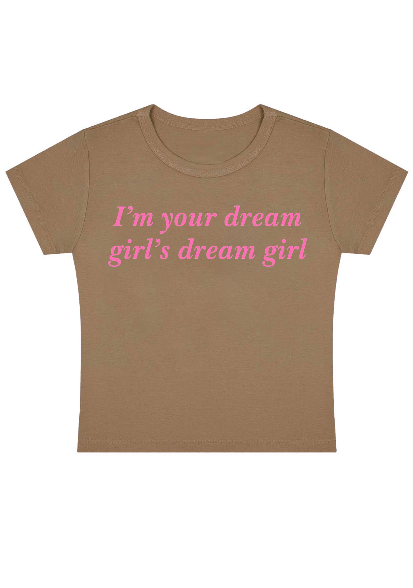 I'm Your Dream Girl's Dream Girl Y2K Baby Tee