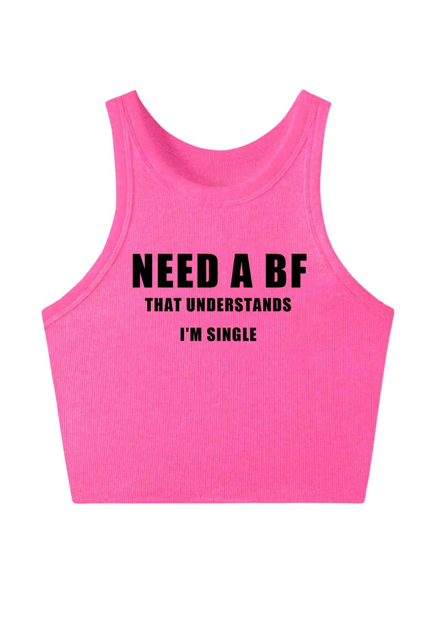 Need A Bf That Understands I'm Single Y2K Crop Tank Top