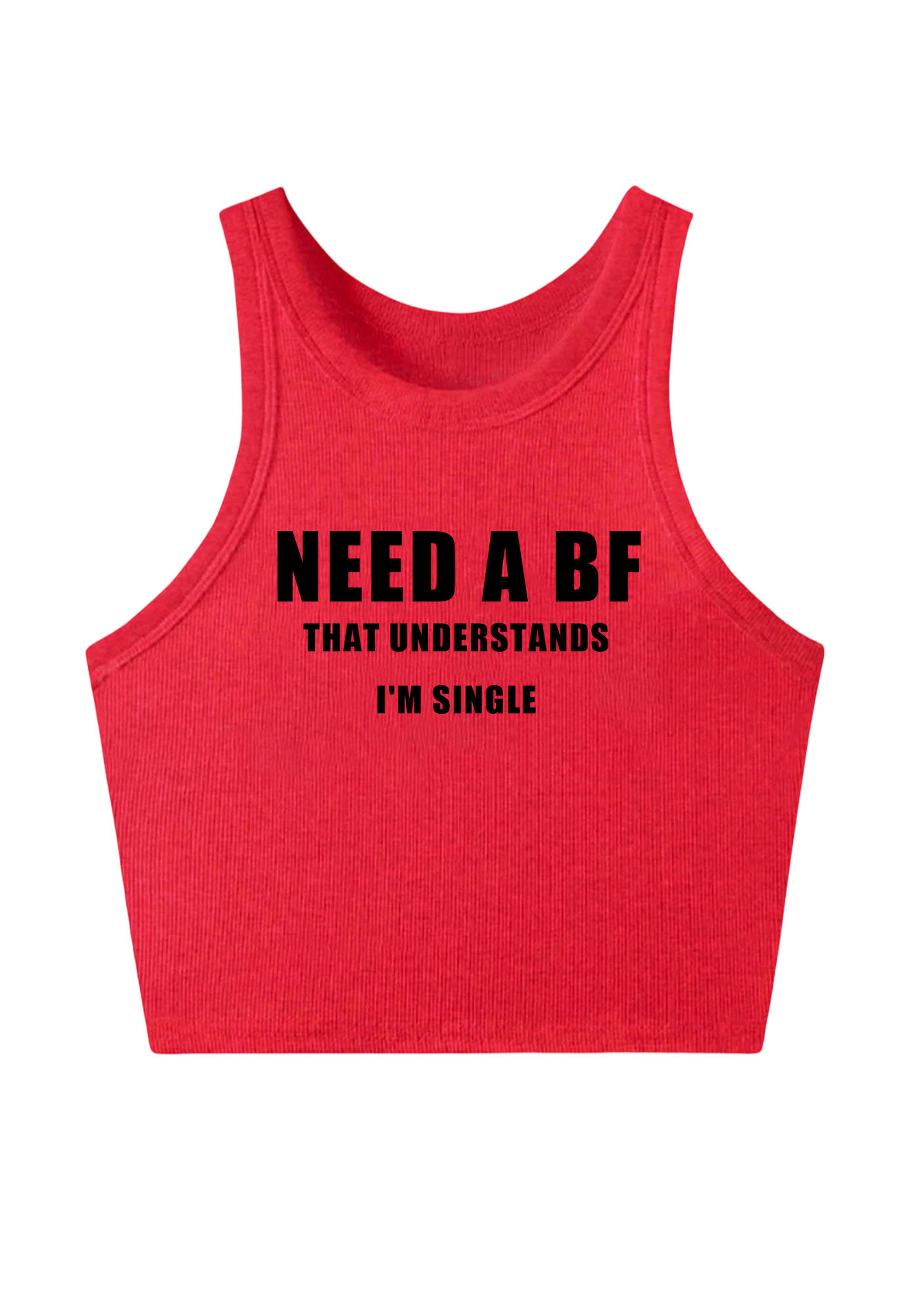 Need A Bf That Understands I'm Single Y2K Crop Tank Top