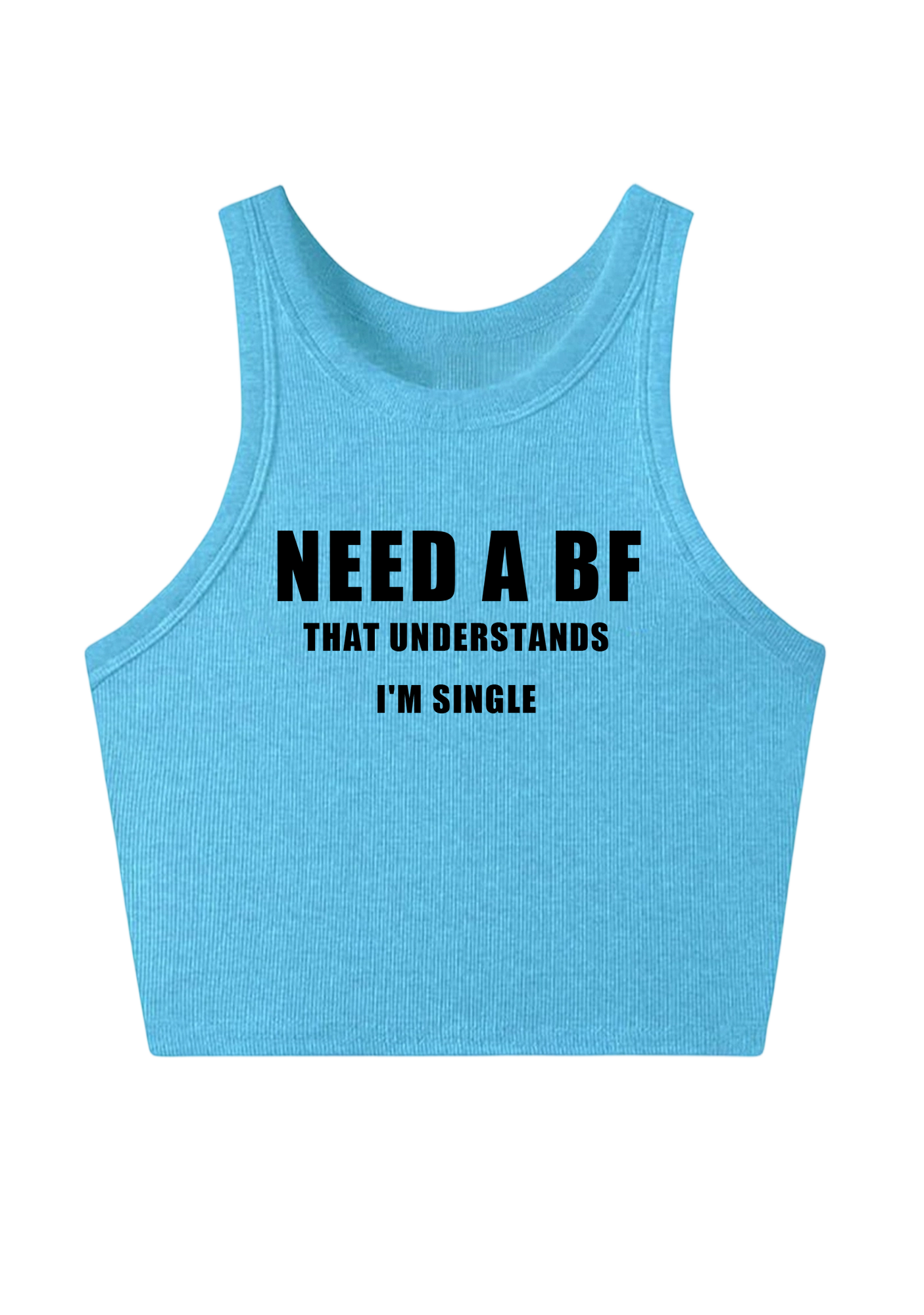 Need A Bf That Understands I'm Single Y2K Crop Tank Top