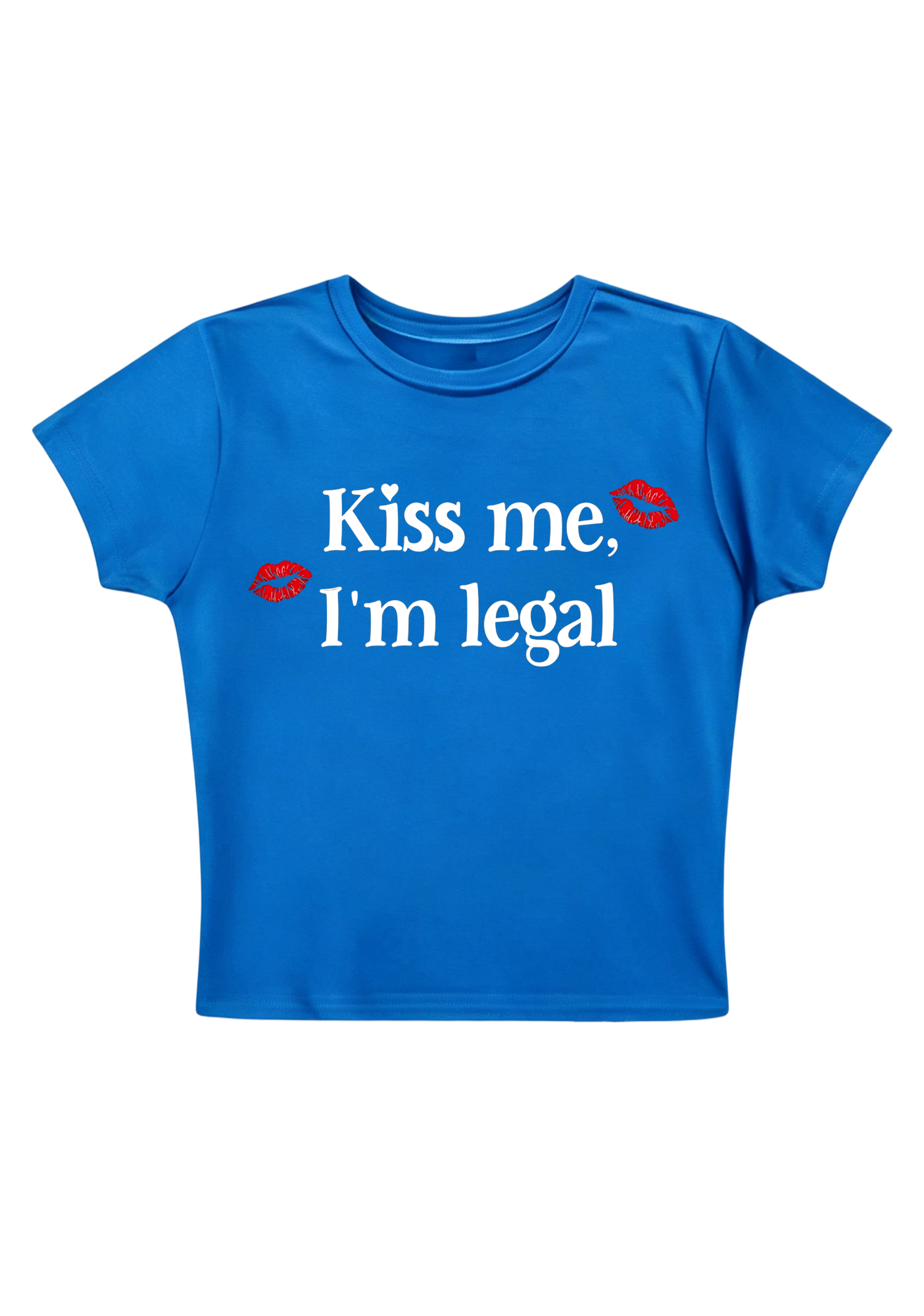 Kiss Me I'm Legal Y2K Baby Tee