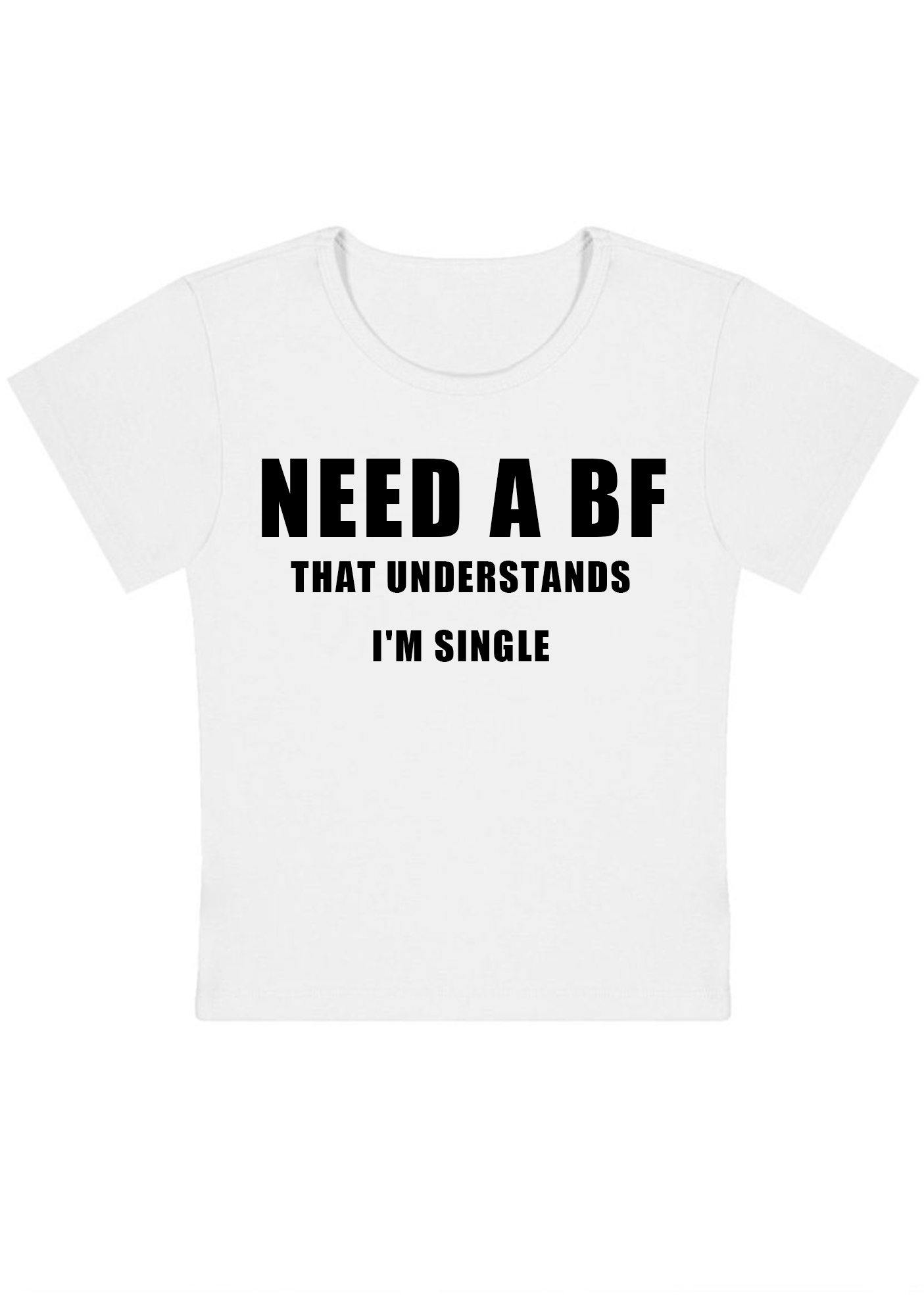 NEED A BF Y2k Baby Tee