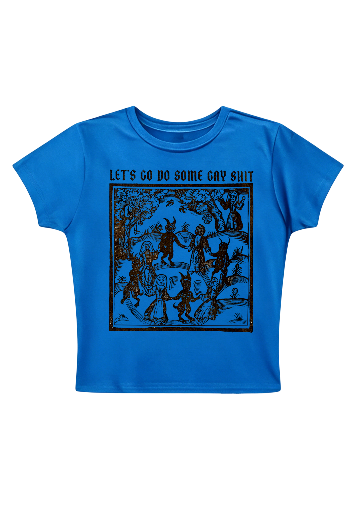 Let's Go Do Some Gay Shit Y2K Baby Tee