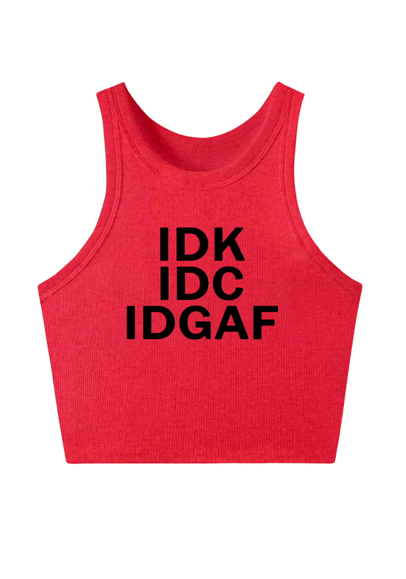 IDK IDC IDGAF Y2K Crop Tank Top