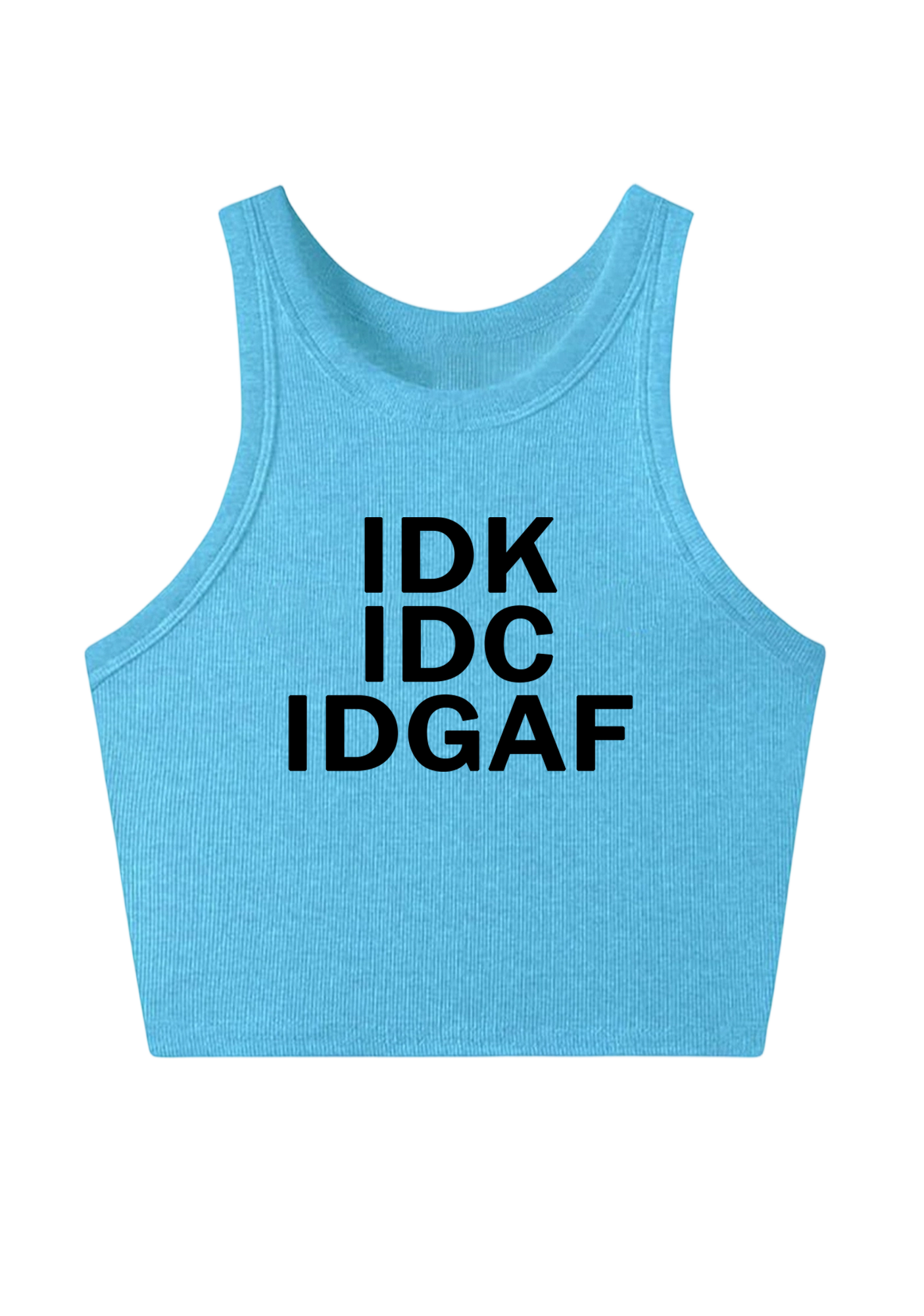 IDK IDC IDGAF Y2K Crop Tank Top