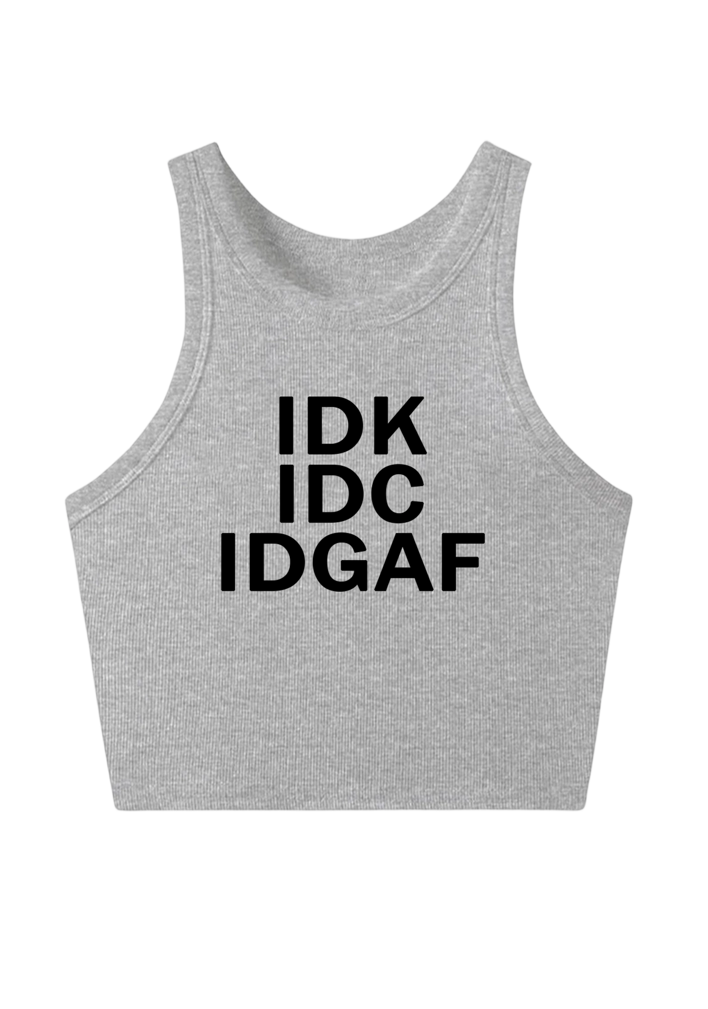 IDK IDC IDGAF Y2K Crop Tank Top