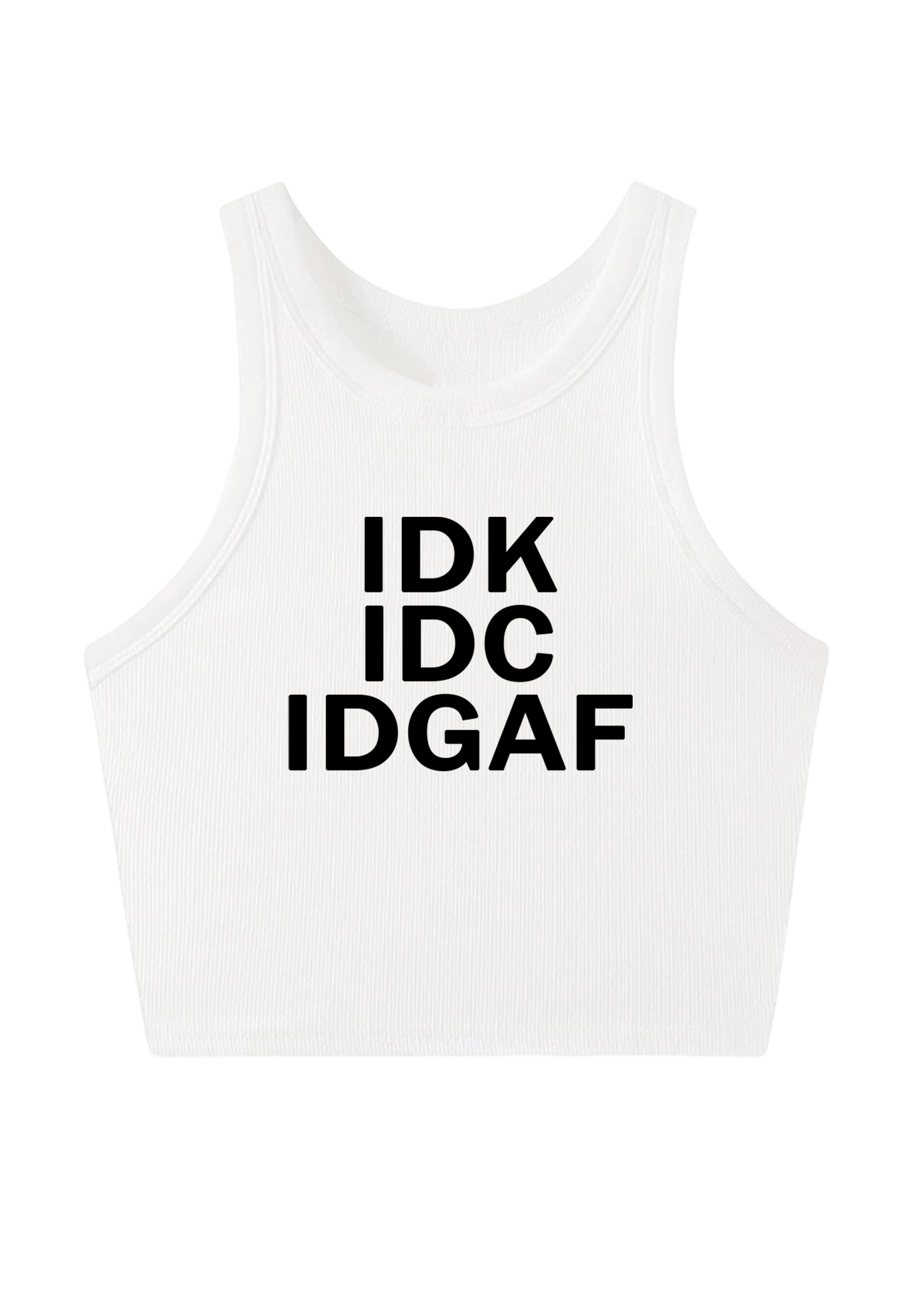 IDK IDC IDGAF Y2K Crop Tank Top