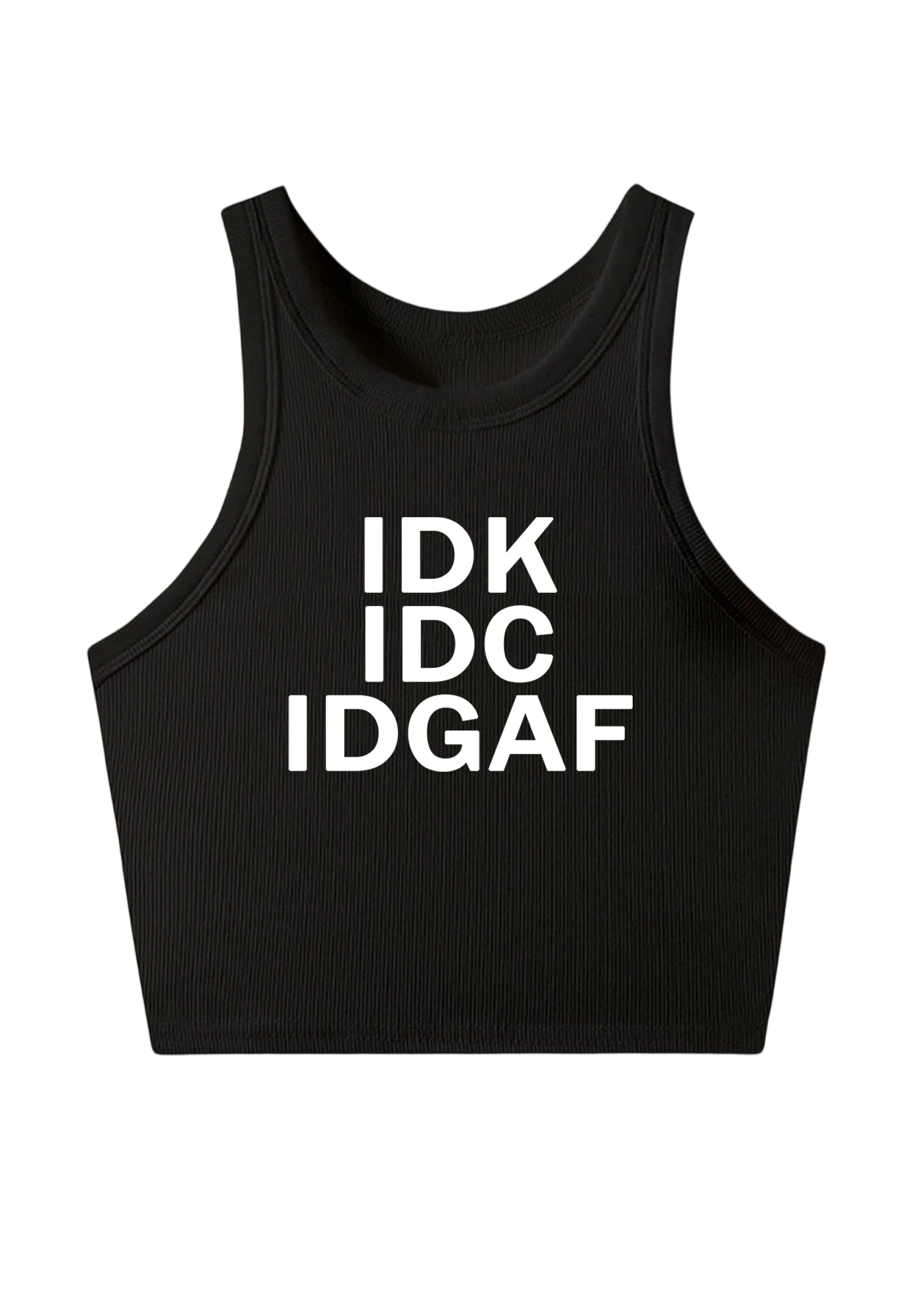 IDK IDC IDGAF Y2K Crop Tank Top