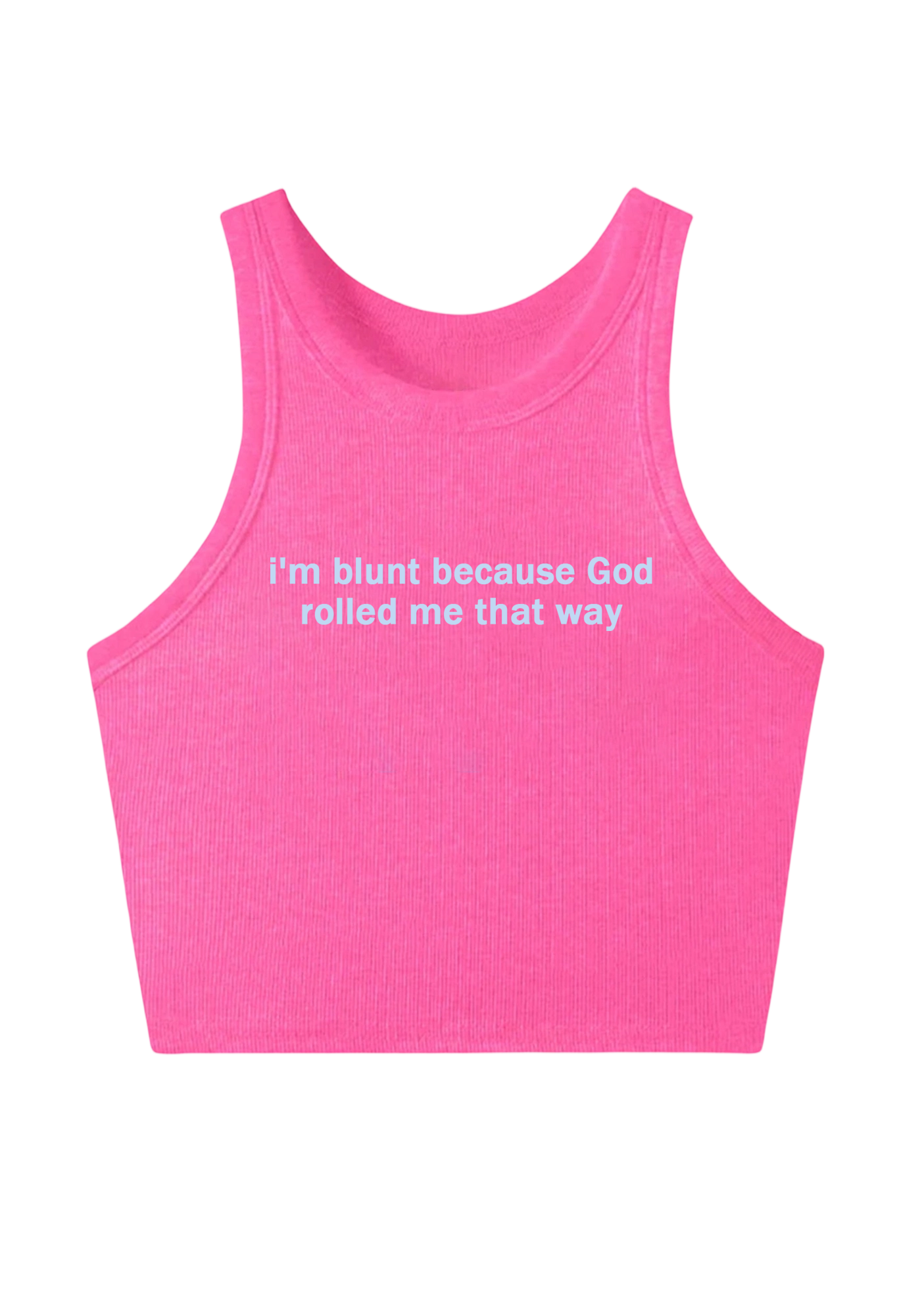 I'm Blunt Because God Rolled Me That Way Y2K Crop Tank Top