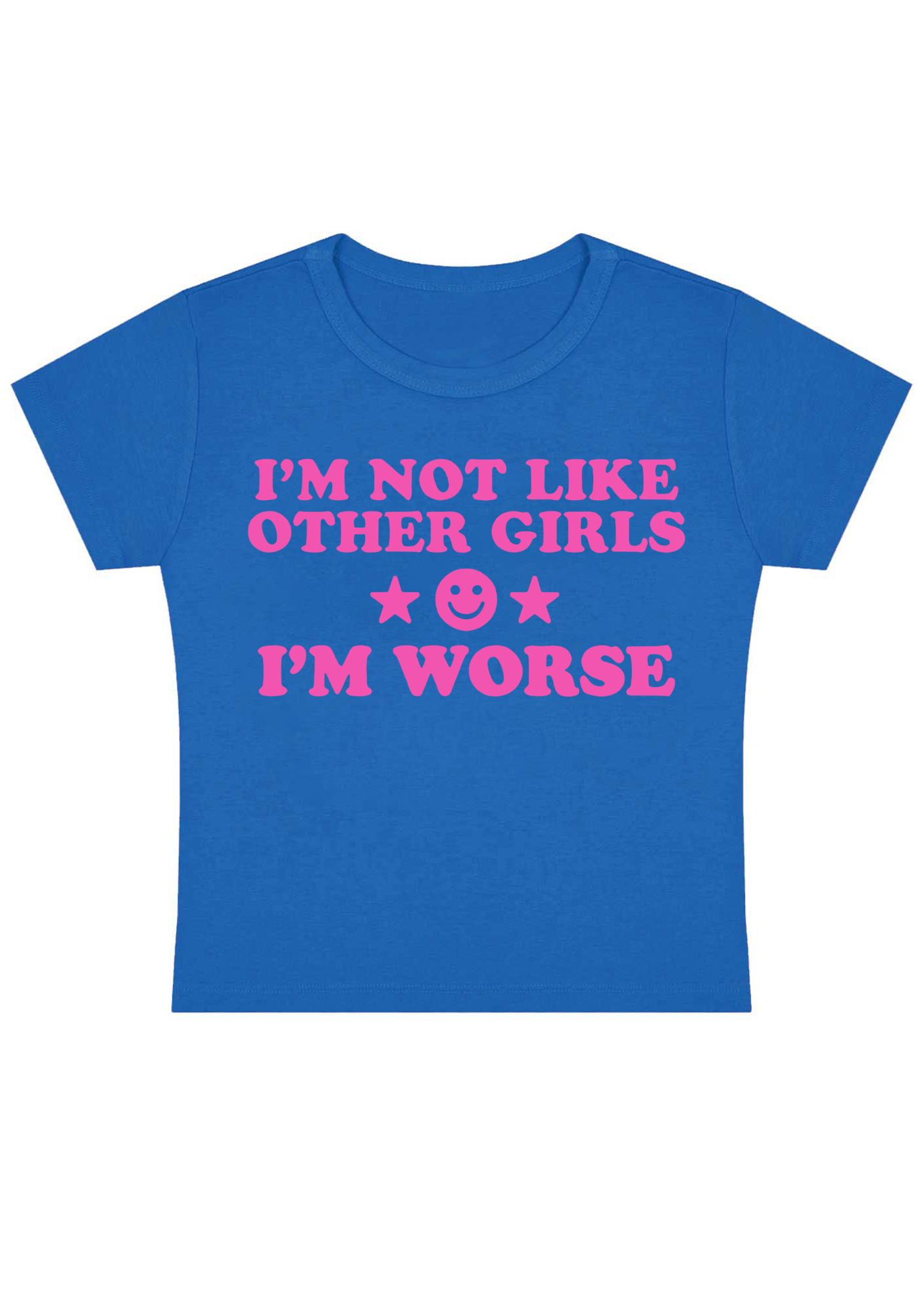 I'm Not Like Other Girls Y2K Baby Tee