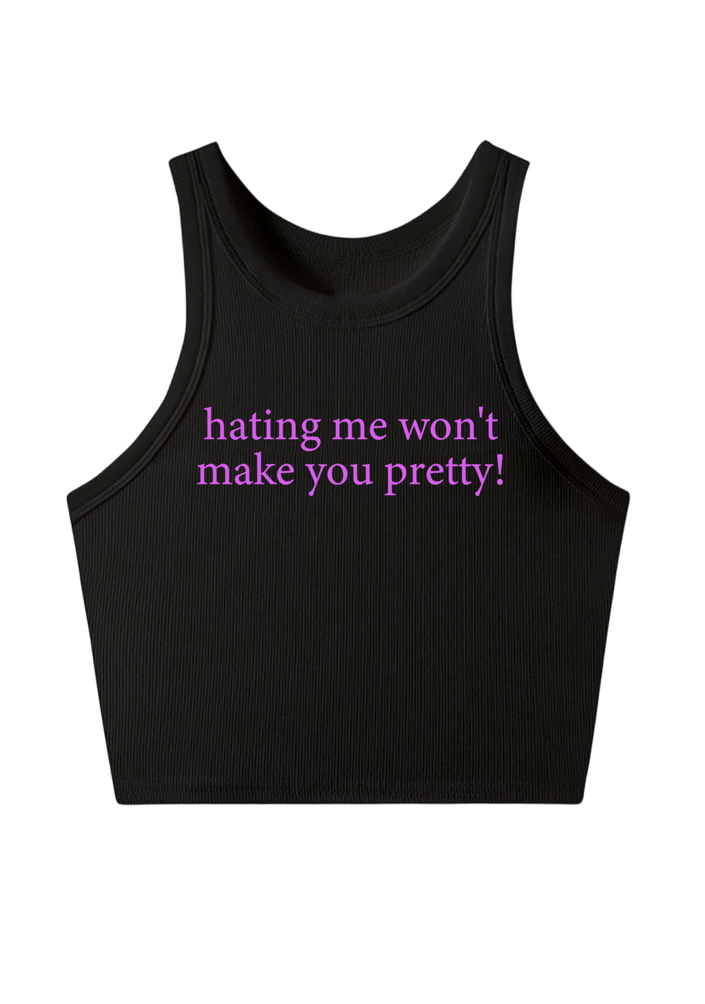 Hating Me Won't Make You Pretty Y2K Crop Tank Top