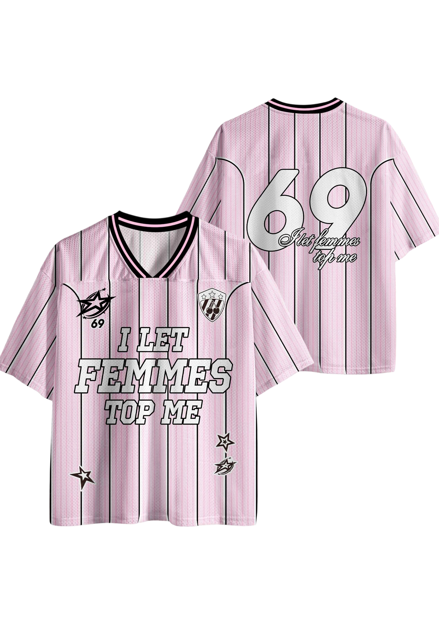I Let Femmes Top Me Y2K Jersey Shirt