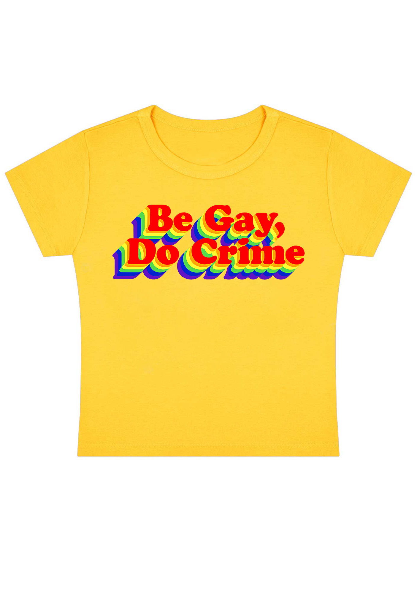 Be Gay Do Crime Y2K Baby Tee