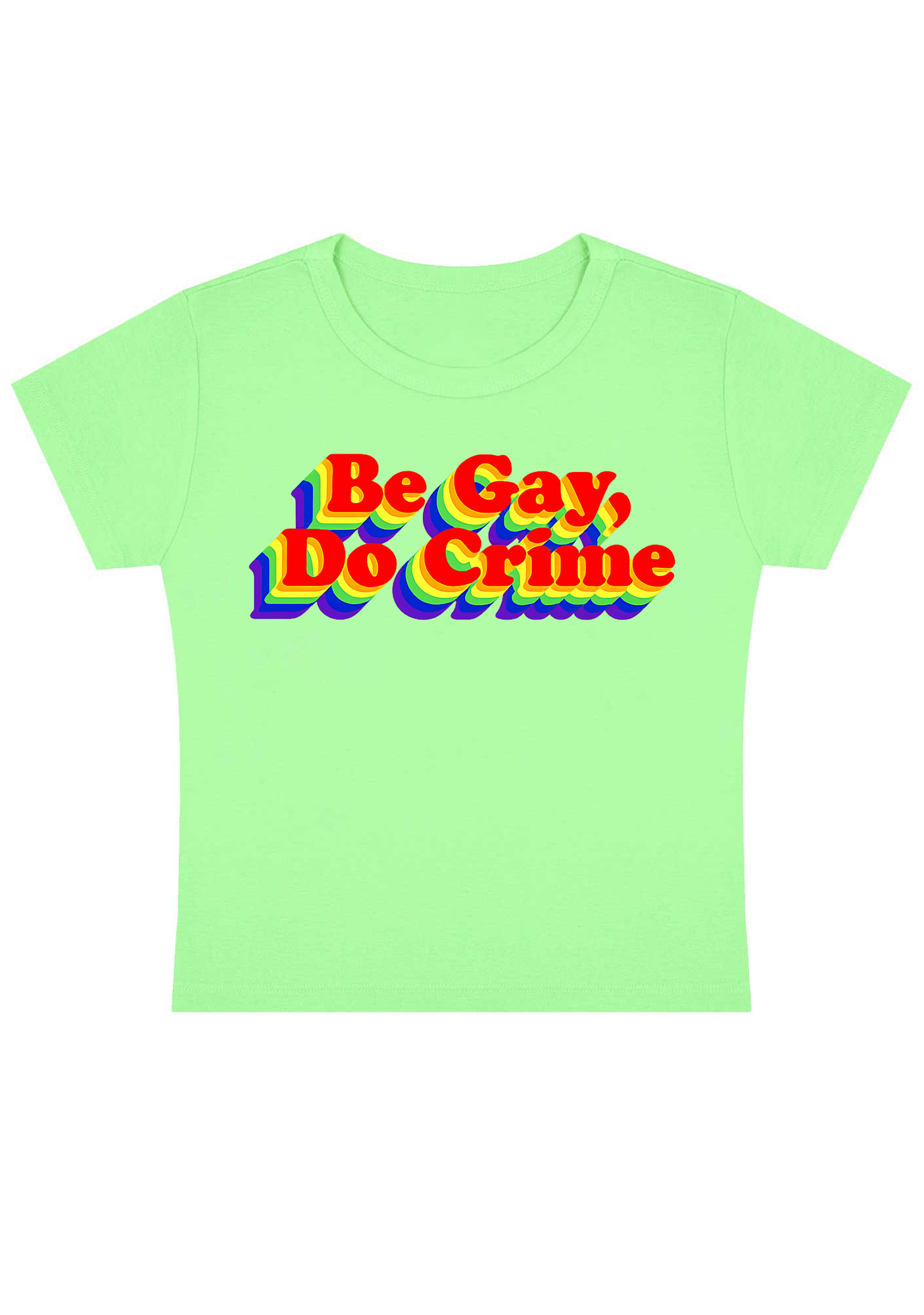 Be Gay Do Crime Y2K Baby Tee