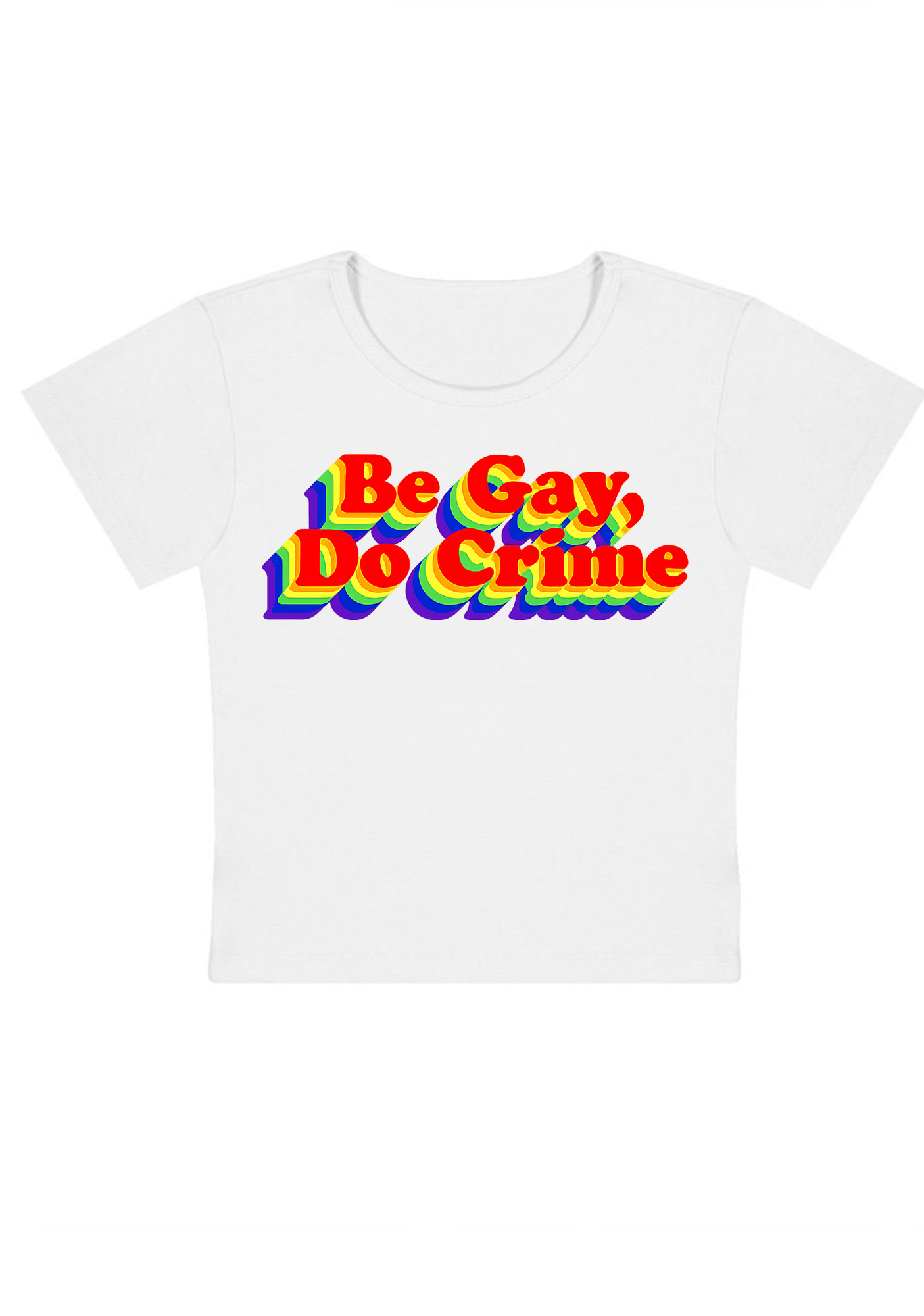 Be Gay Do Crime Y2K Baby Tee