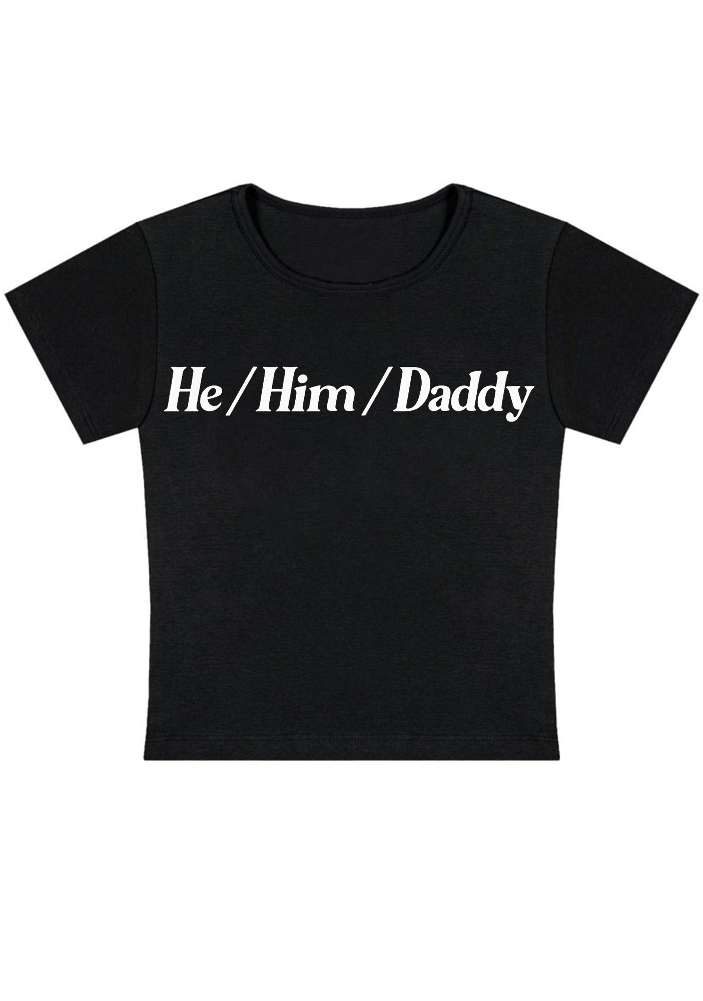 He Him Daddy Y2K Baby Tee