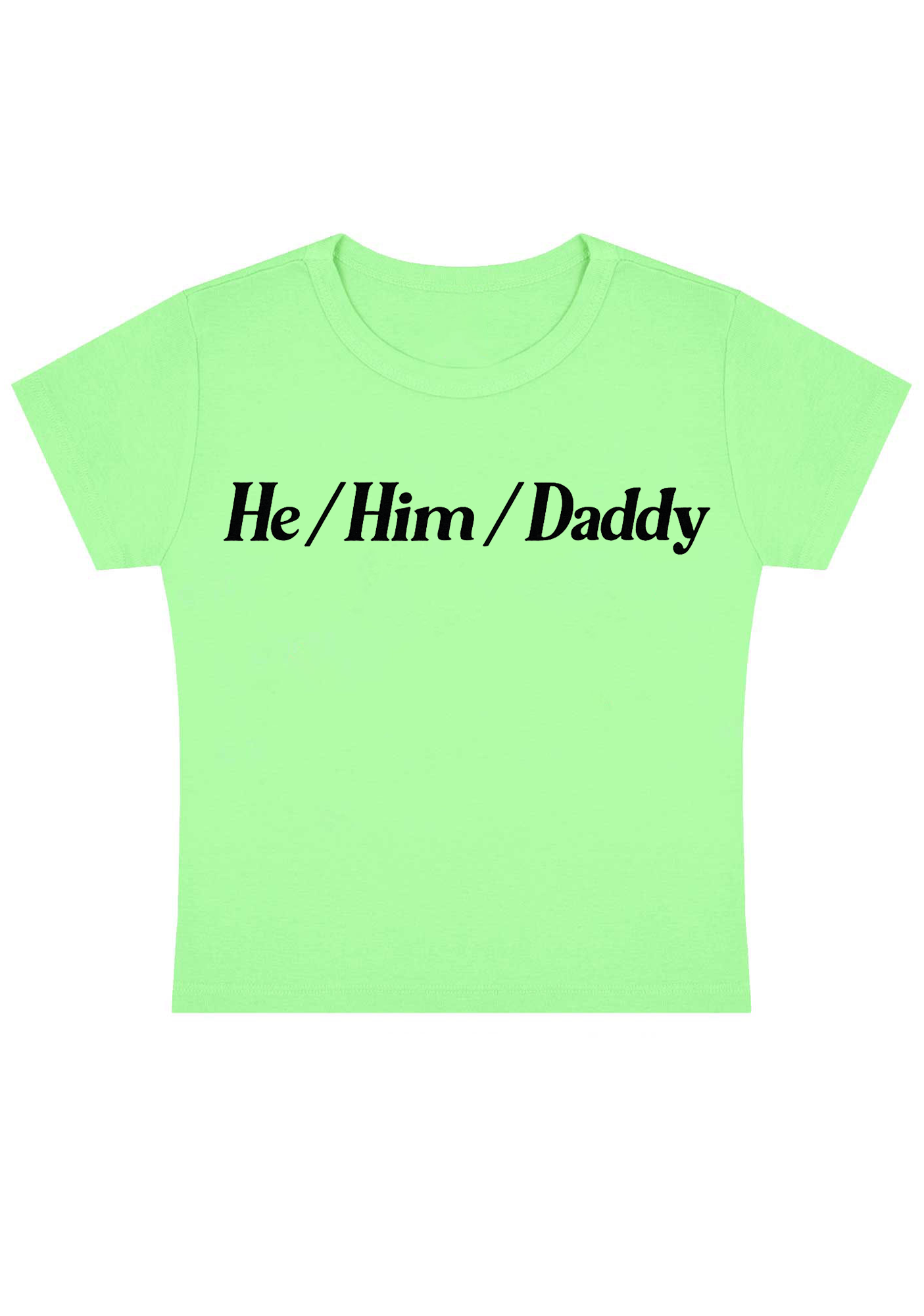 He Him Daddy Y2K Baby Tee