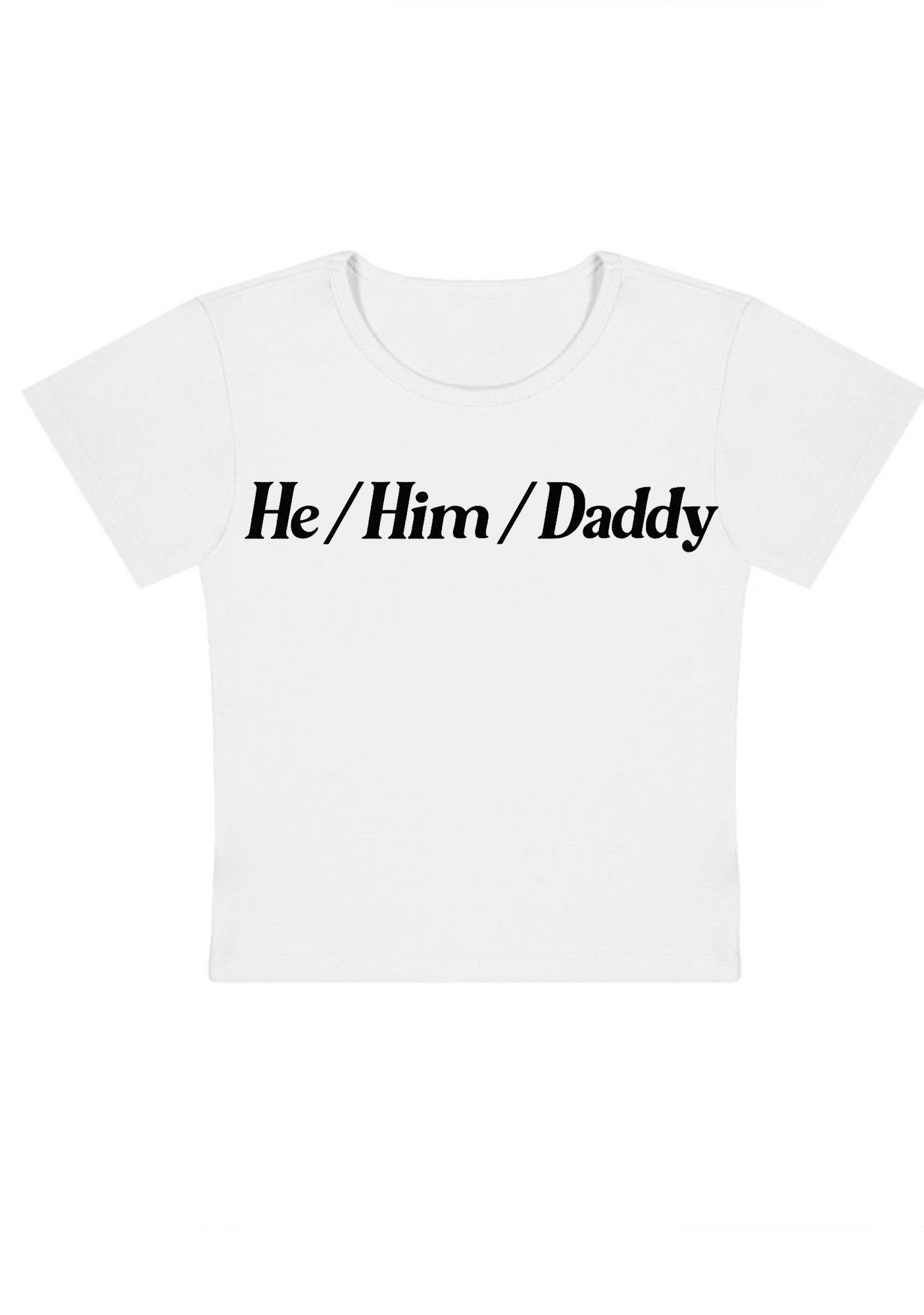 He Him Daddy Y2K Baby Tee