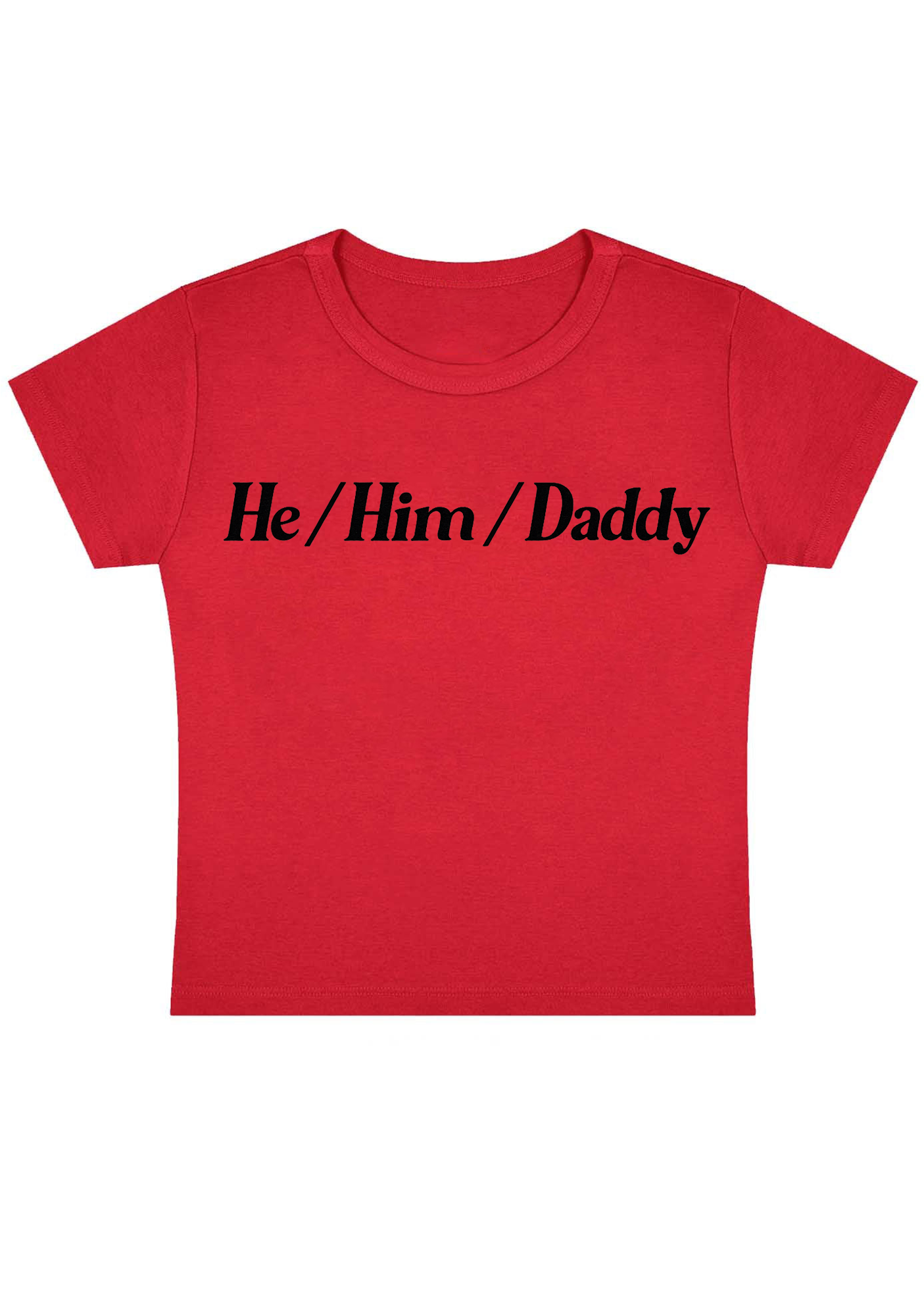 He Him Daddy Y2K Baby Tee