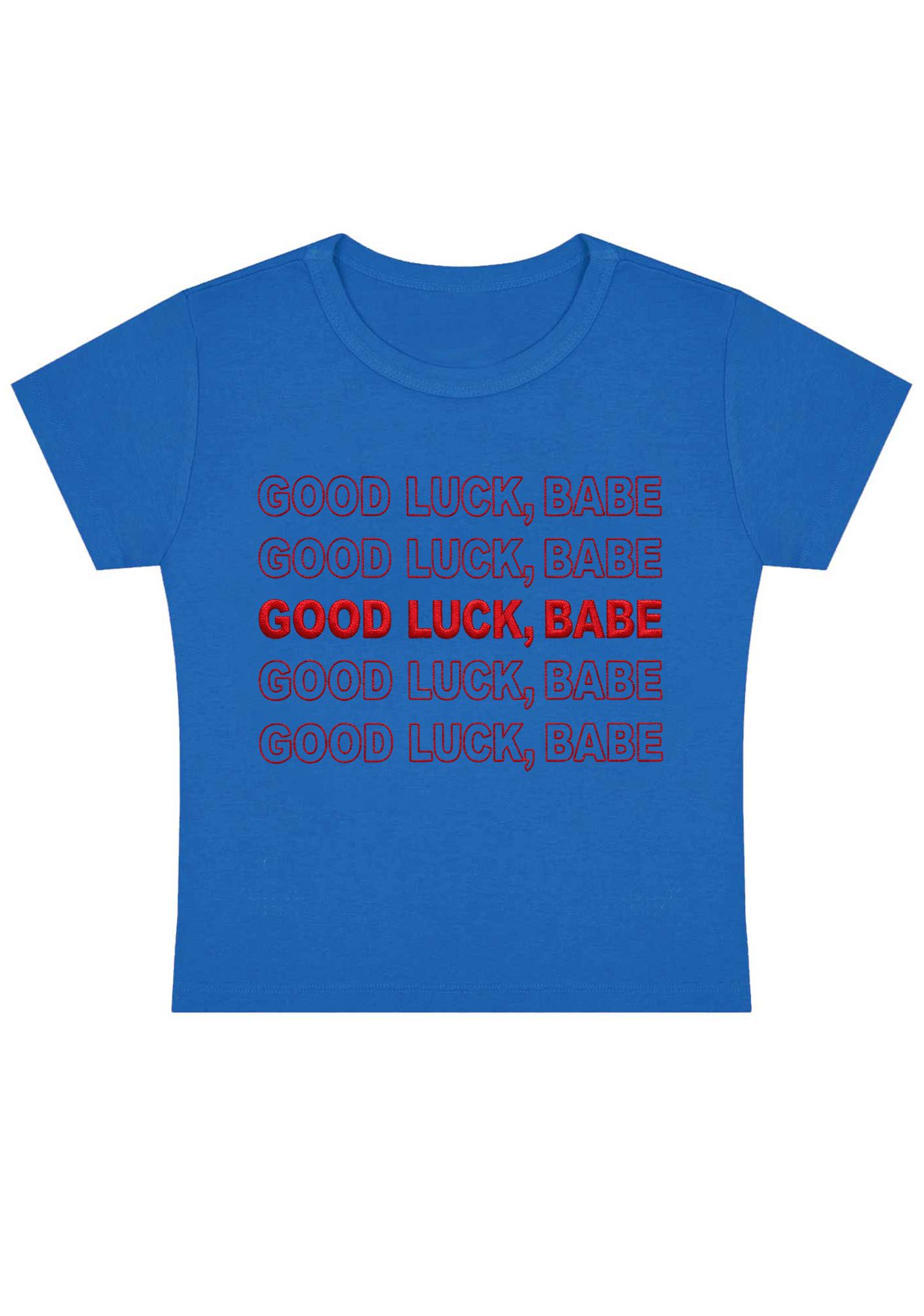 Good Luck Babe Embroidery Y2K Baby Tee