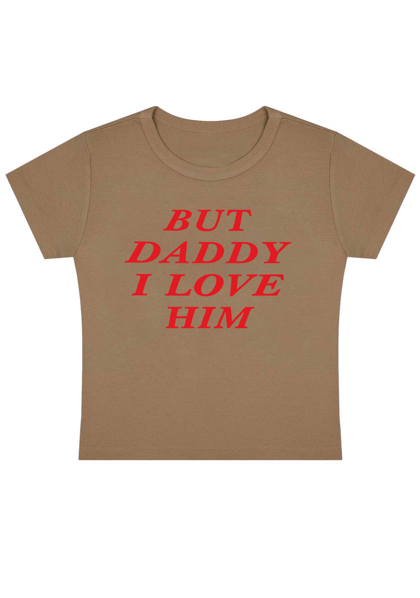 But Daddy I Love Him Y2K Baby Tee