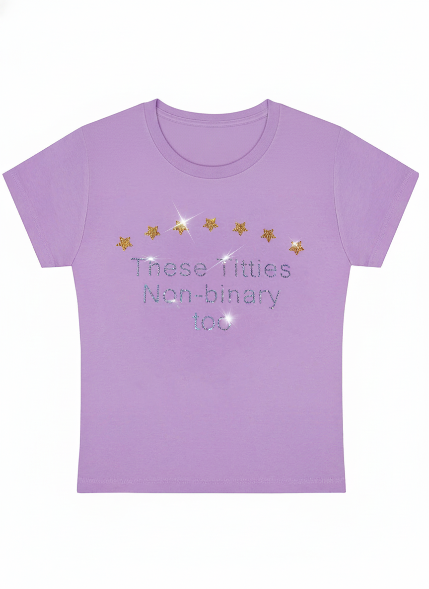 These Titties Non-Binary Too Y2K Baby Tee